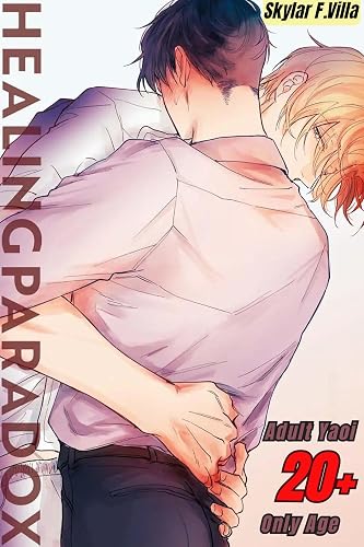Healing Paradox : Yaoi Manga "Story Completed" (English Edition)