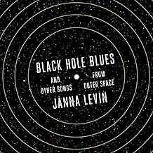 Black Hole Blues and Other Songs from Outer Space