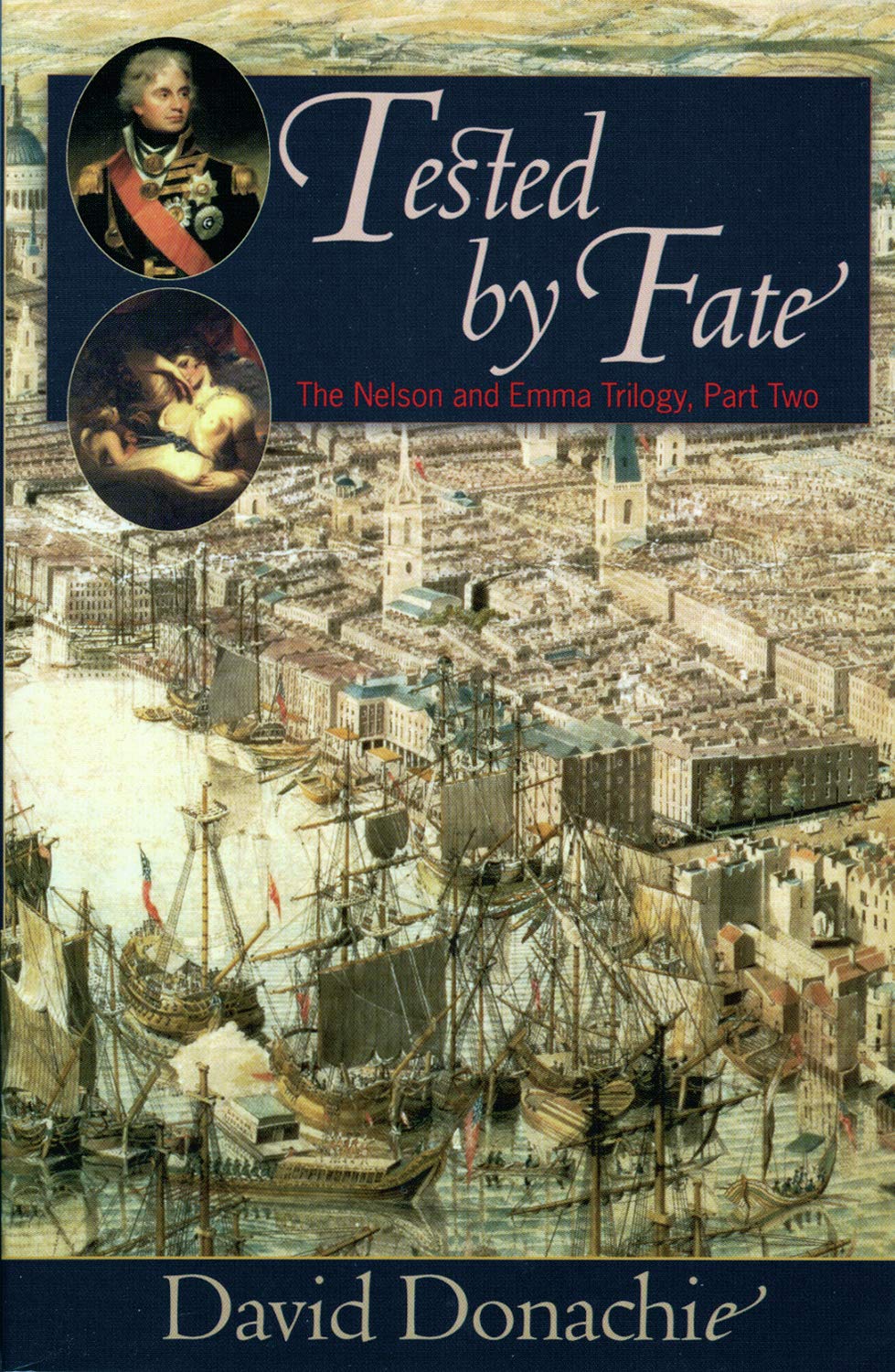 Tested by Fate (Volume 2) (The Nelson and Emma Trilogy, 2)