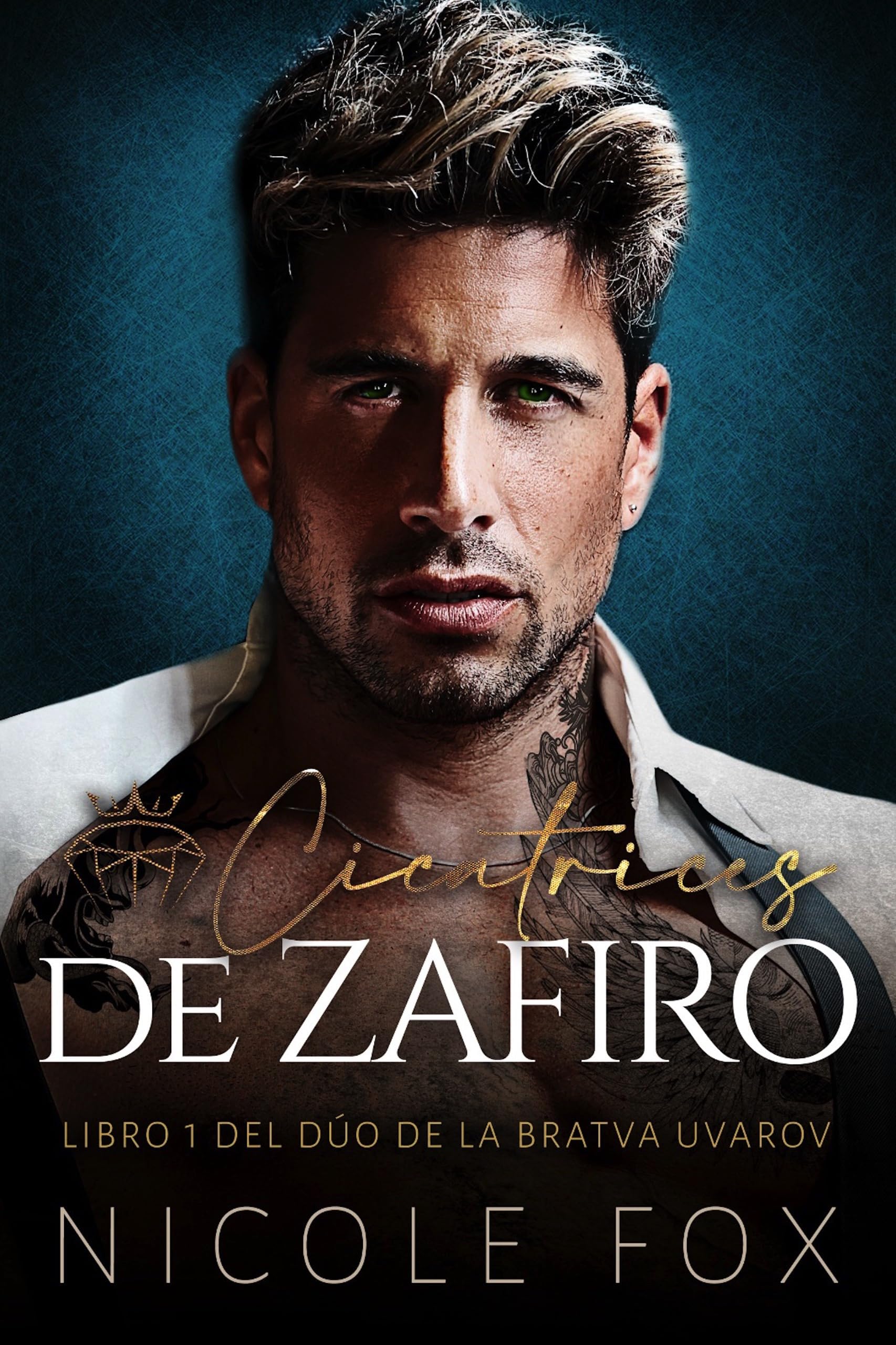 Cicatrices de Zafiro (La Bratva Uvarov nº 1) (Spanish Edition)