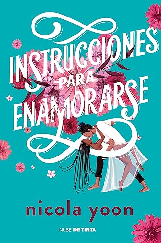 Instrucciones para enamorarse /Instructions for Dancing (Spanish Edition)