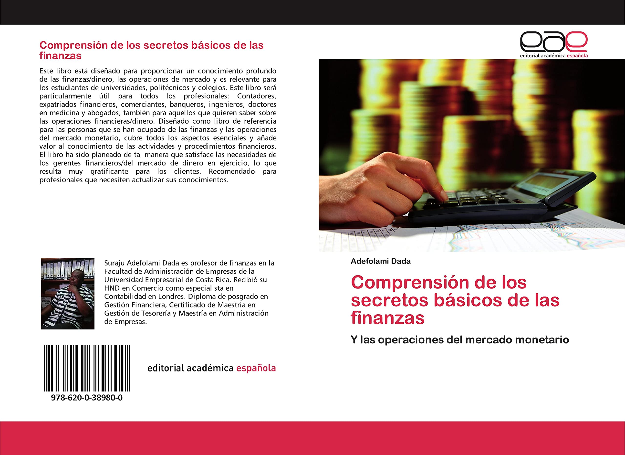 Comprensión de los secretos básicos de las finanzas: Y las operaciones del mercado monetario