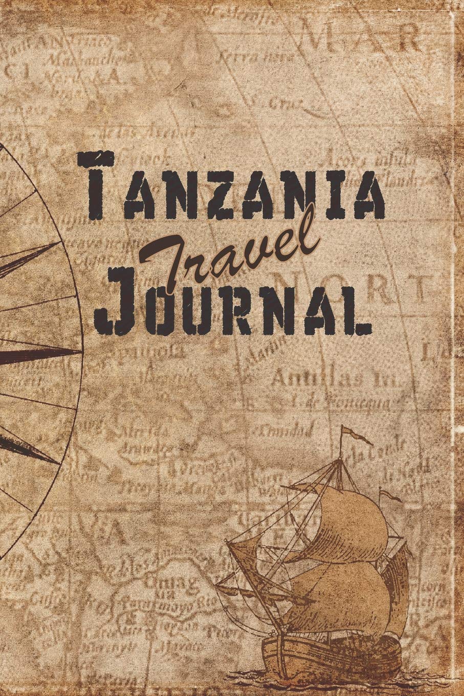Tanzania Travel Journal: 6x9 Travel Notebook with prompts and Checklists perfect gift for your Trip to Tanzania for every Traveler