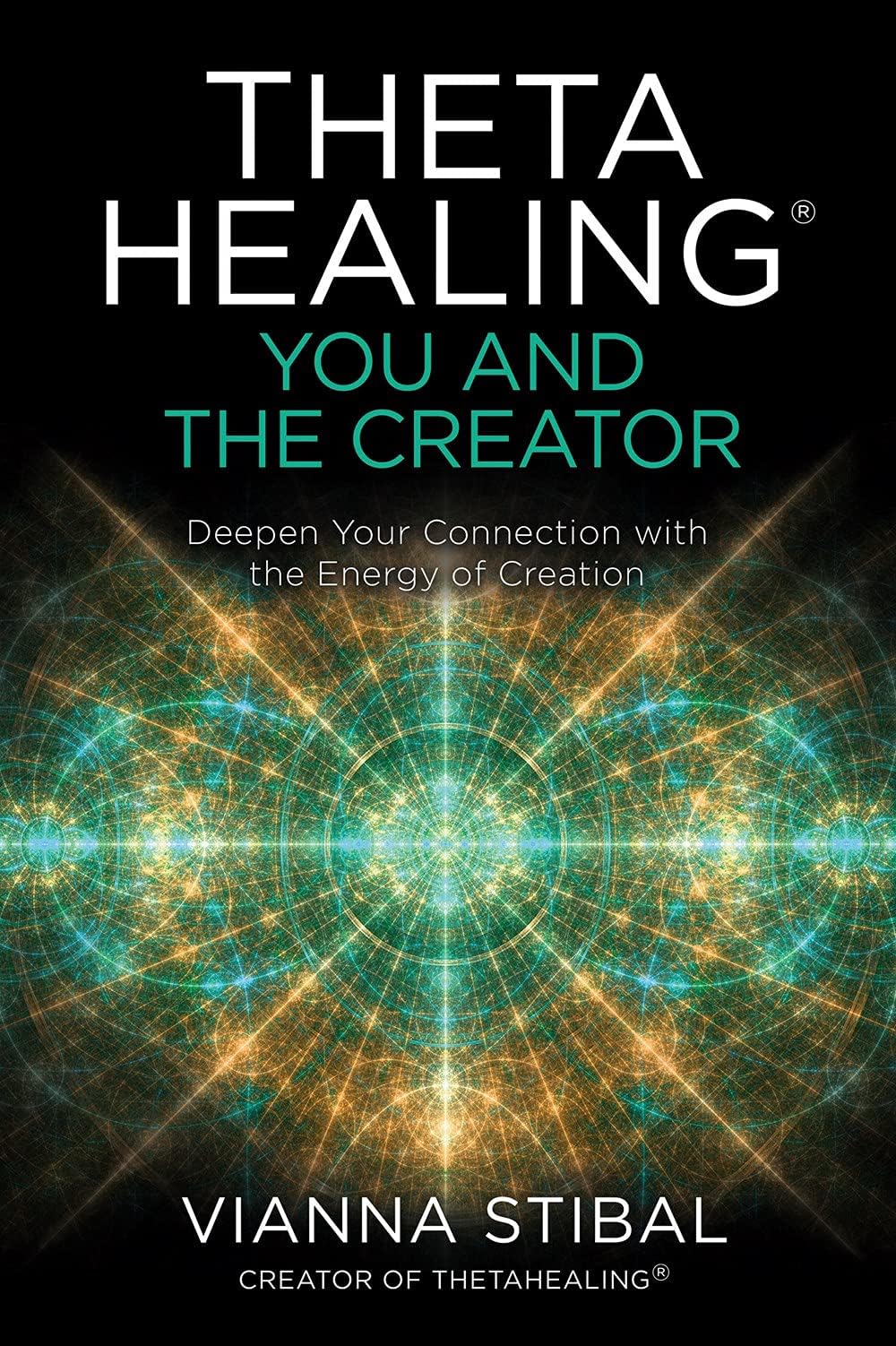 ThetaHealing: You and the Creator - Deep Paperback โ 1 May 2021