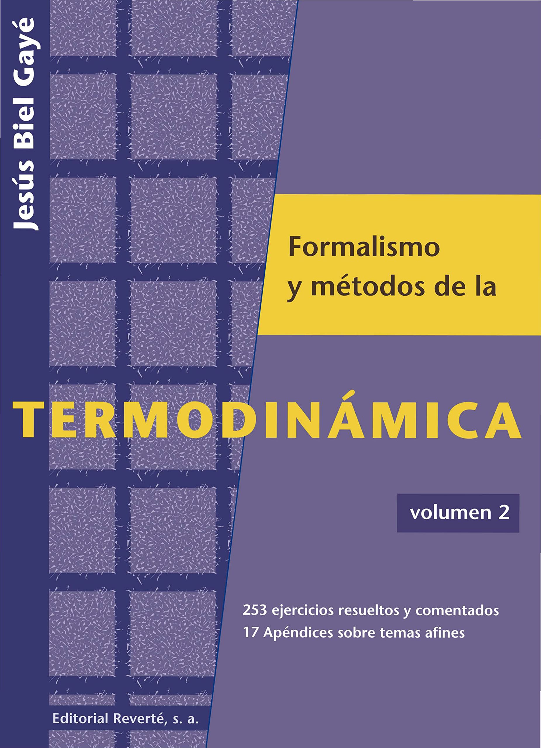 Formalismo Y Métodos De La Termodinámica. Vol. 2