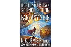 The Best American Science Fiction and Fantasy 2018