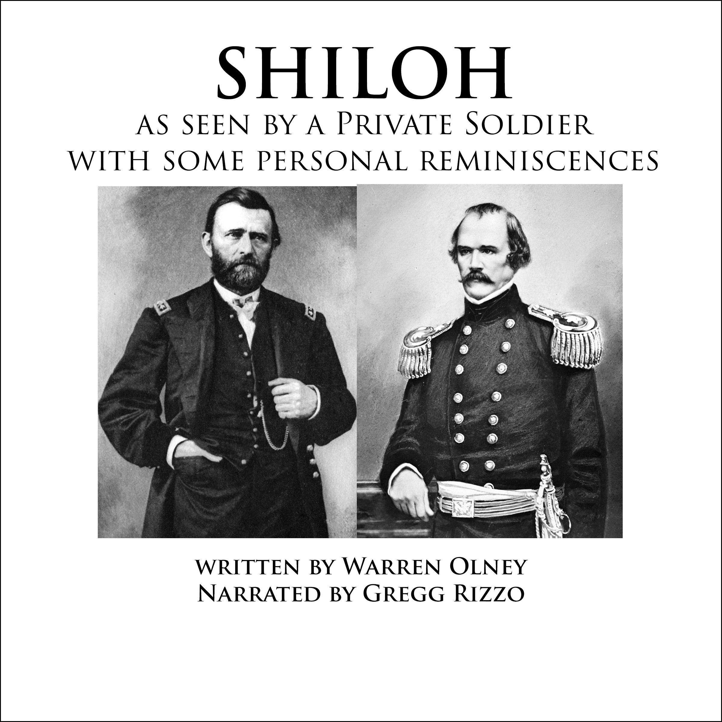 "Shiloh" as Seen by a Private Soldier with Some Personal Reminiscences