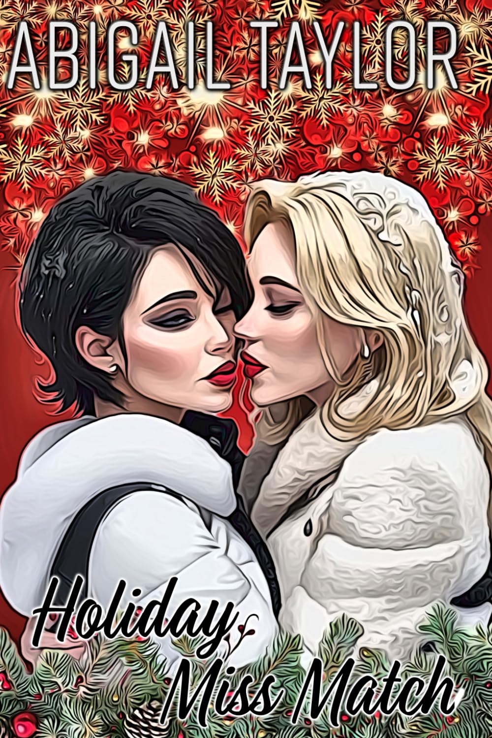 Holiday Miss Match: A Sweet Sapphic Love Story