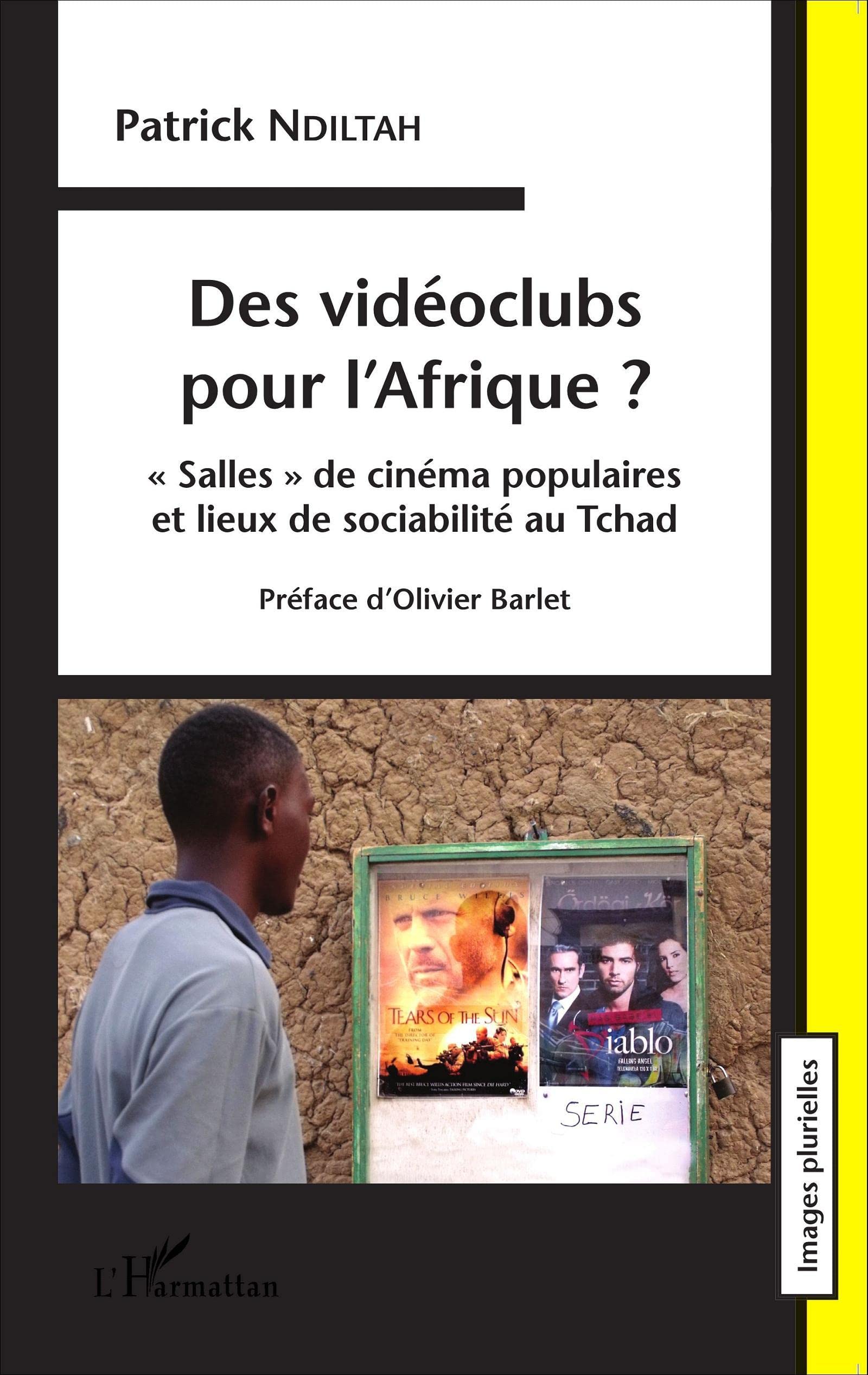 Livre d'histoire africaine : étude des vidéoclubs et cinémas populaires au Tchad