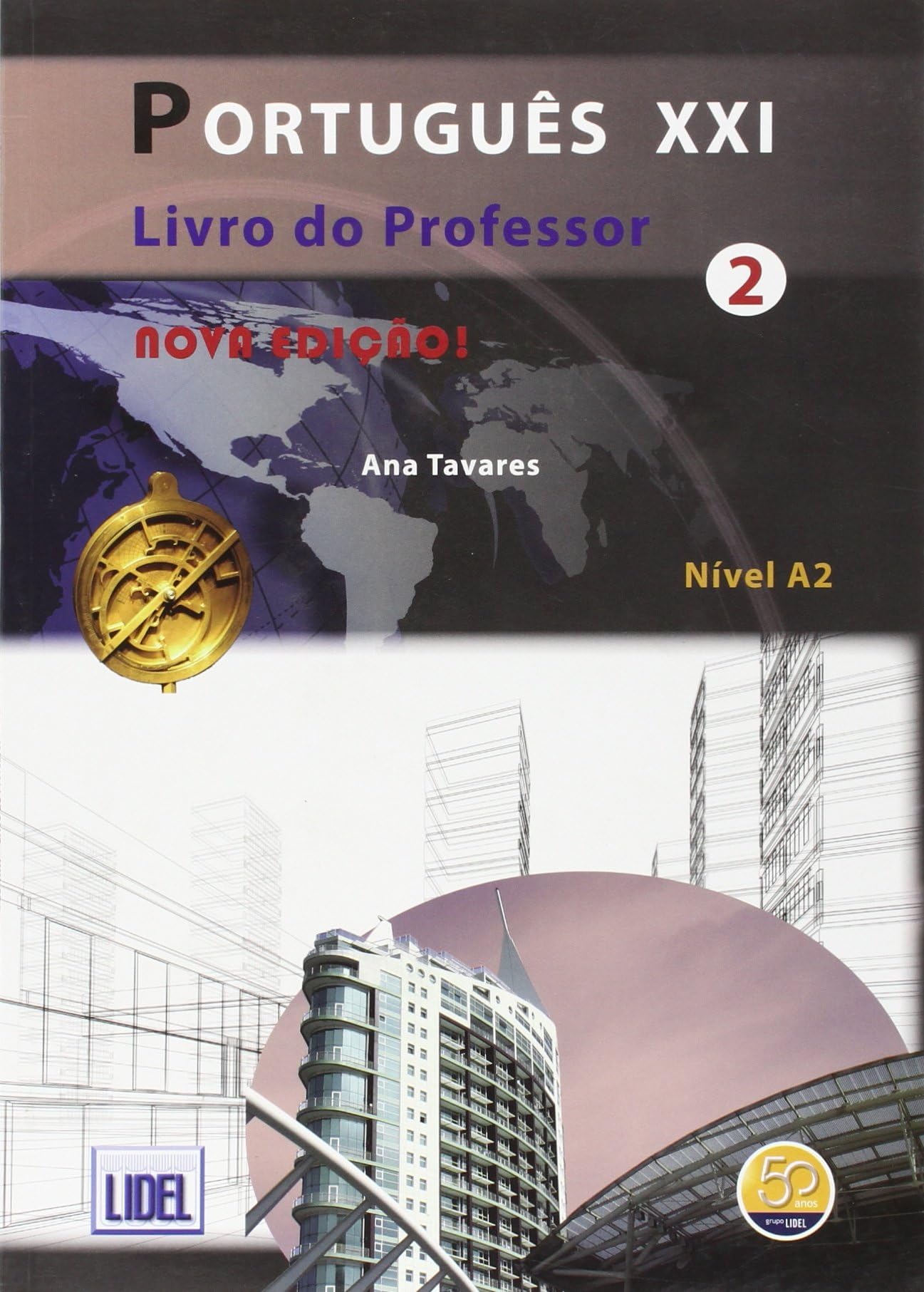 Portugues XXI - Nova Edicao: Livro do Professor 2 (A2)