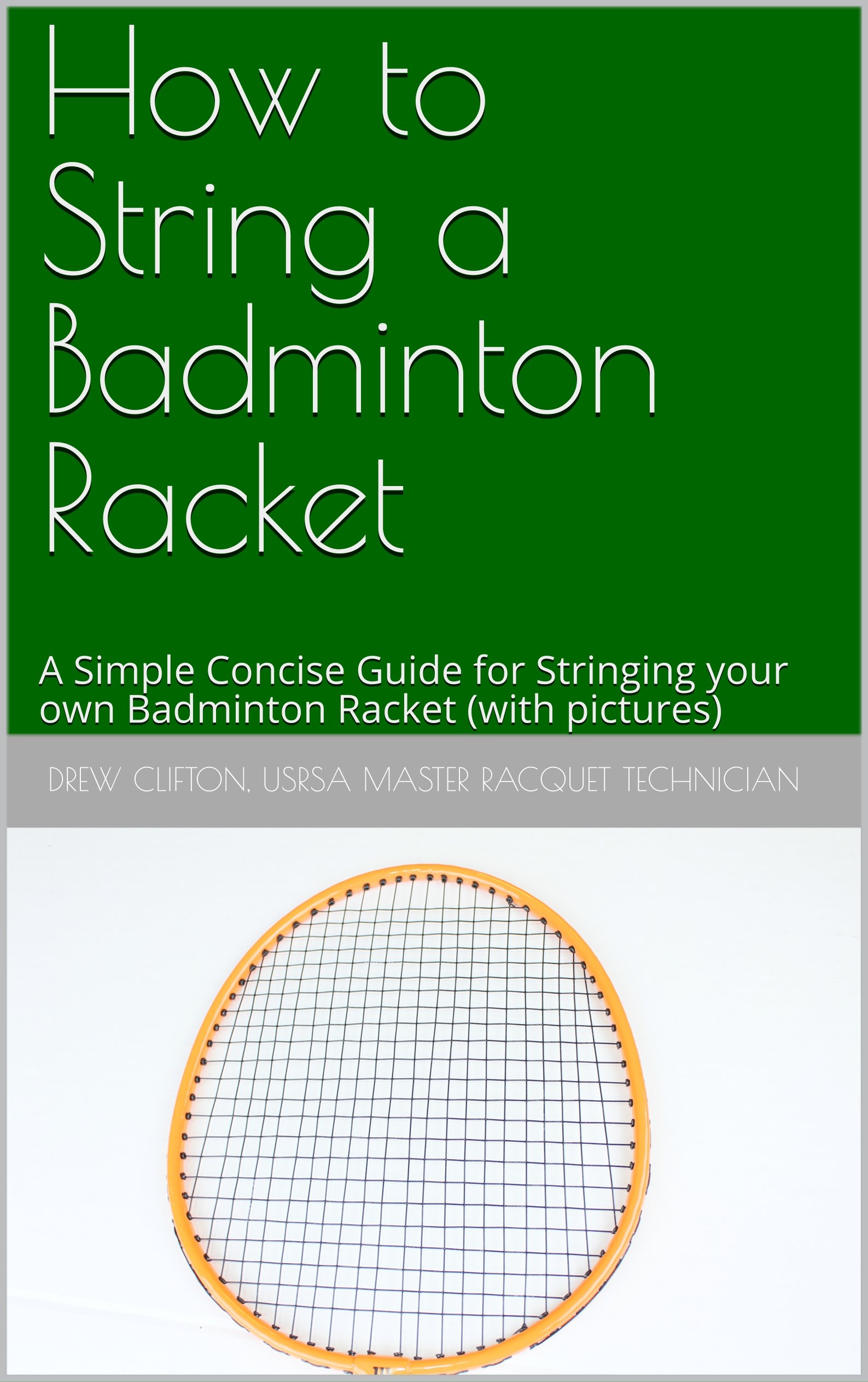 Buy How to String a Badminton Racket (with pictures) A Simple Concise