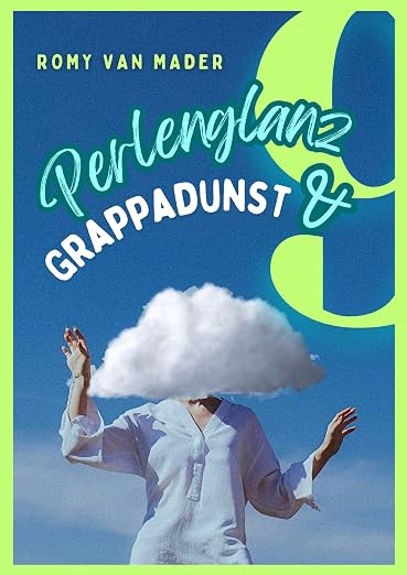 Perlenglanz & Grappadunst (Meine kleine Gute Nacht Geschichte (Für Erwachsene) 9)