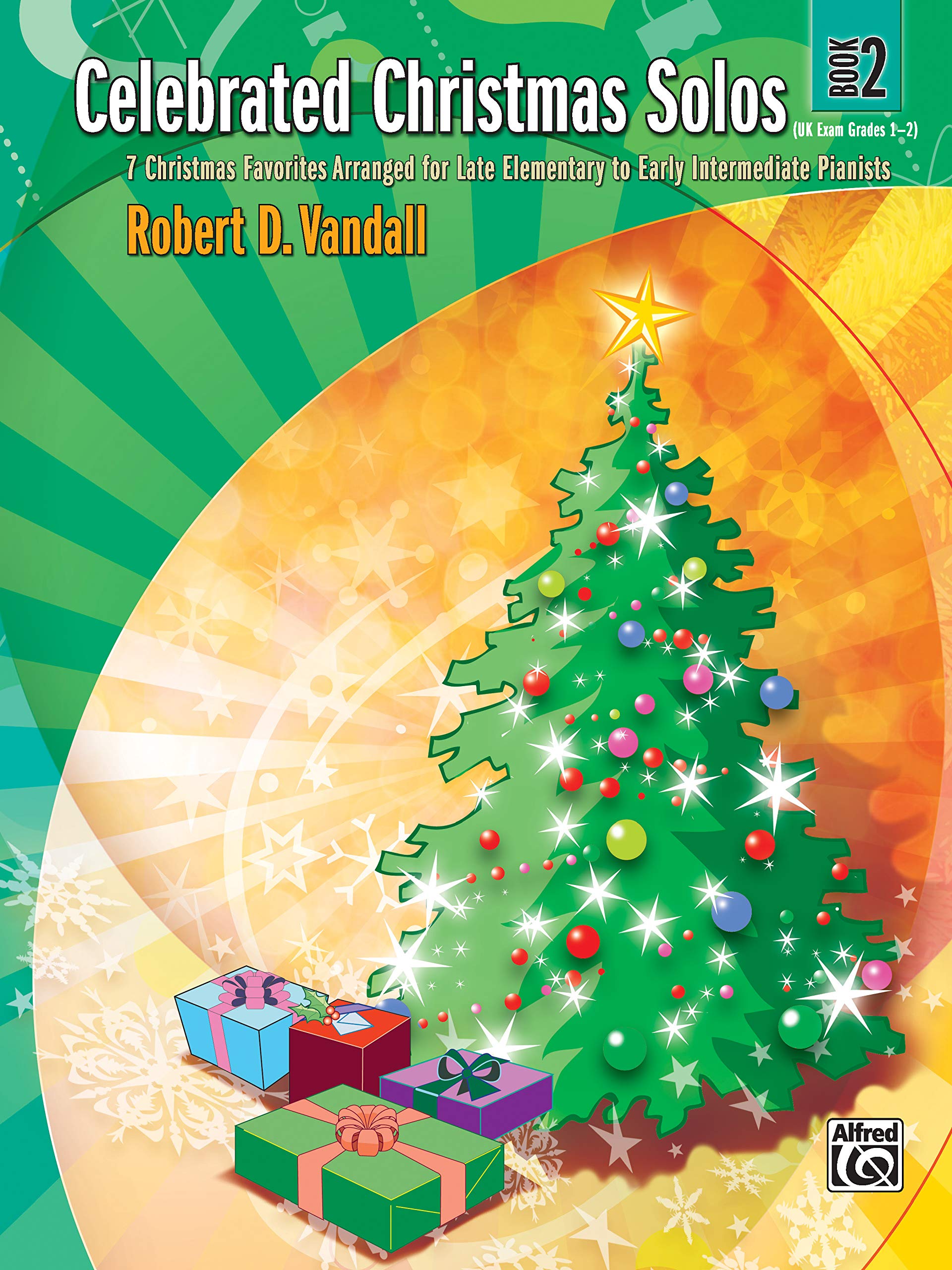 Celebrated Christmas Solos, Book 2: 7 Christmas Favorites Arranged for Late Elementary to Early Intermediate Pianists (Celebrated, Bk 2)