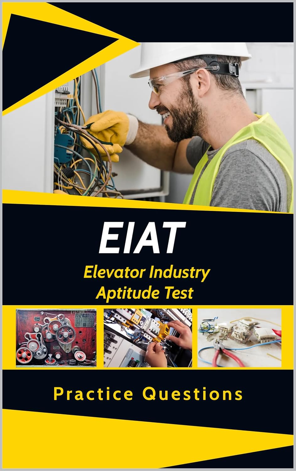 Elevator Industry Aptitude Test (EIAT) Study Guide and Workbook