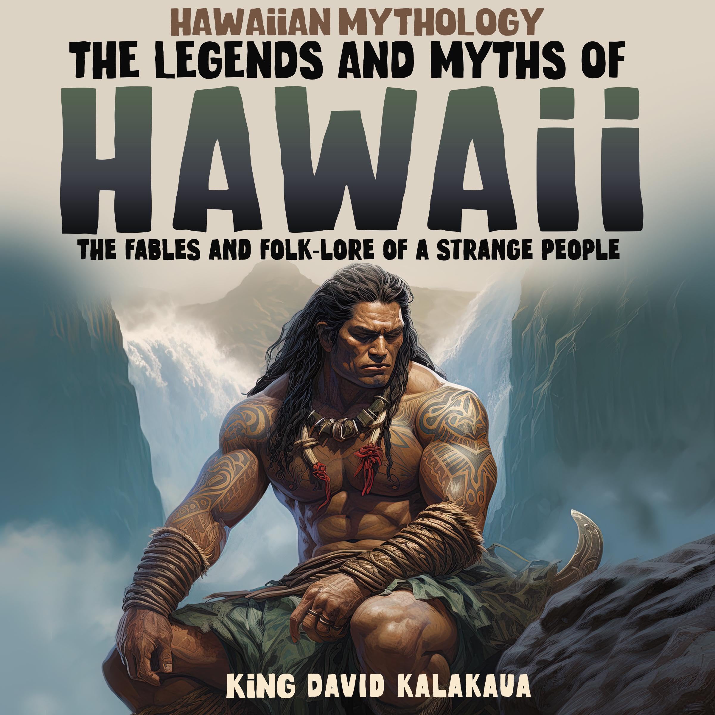 Hawaiian Mythology: The Legends and Myths of Hawaii