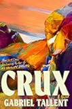 Crux: A Novel