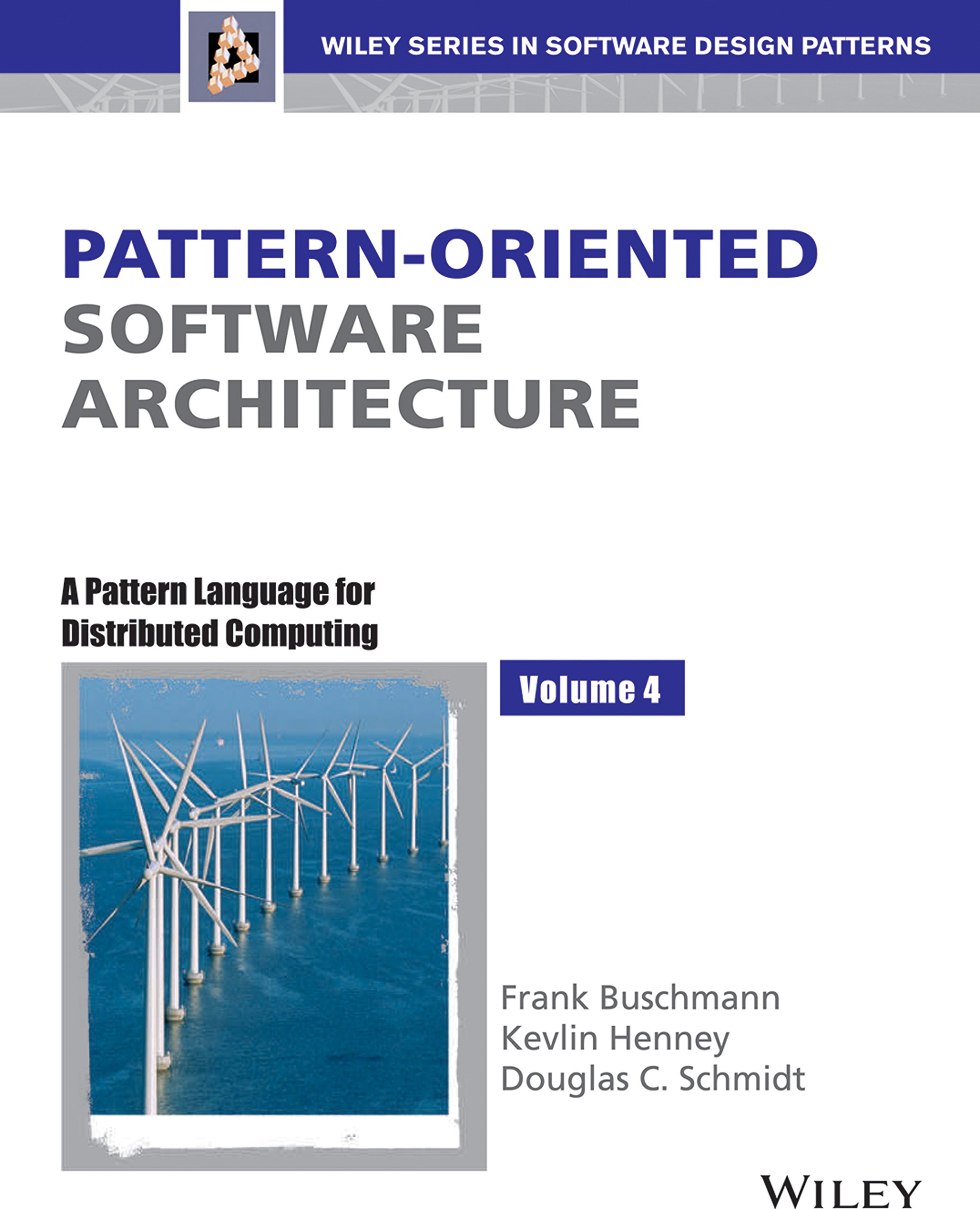 Pattern-Oriented Software Architecture: A Pattern Language For Distributed Computing, Volume 4 Paperback – January 1, 2007