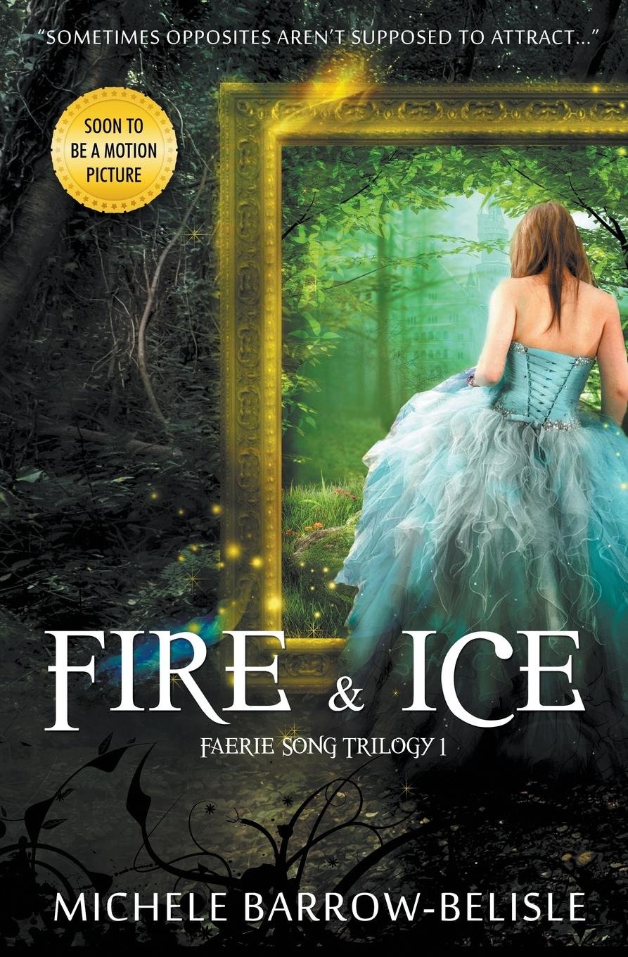 Fire and Ice (Faerie Song Saga) Paperback – June 30, 2016