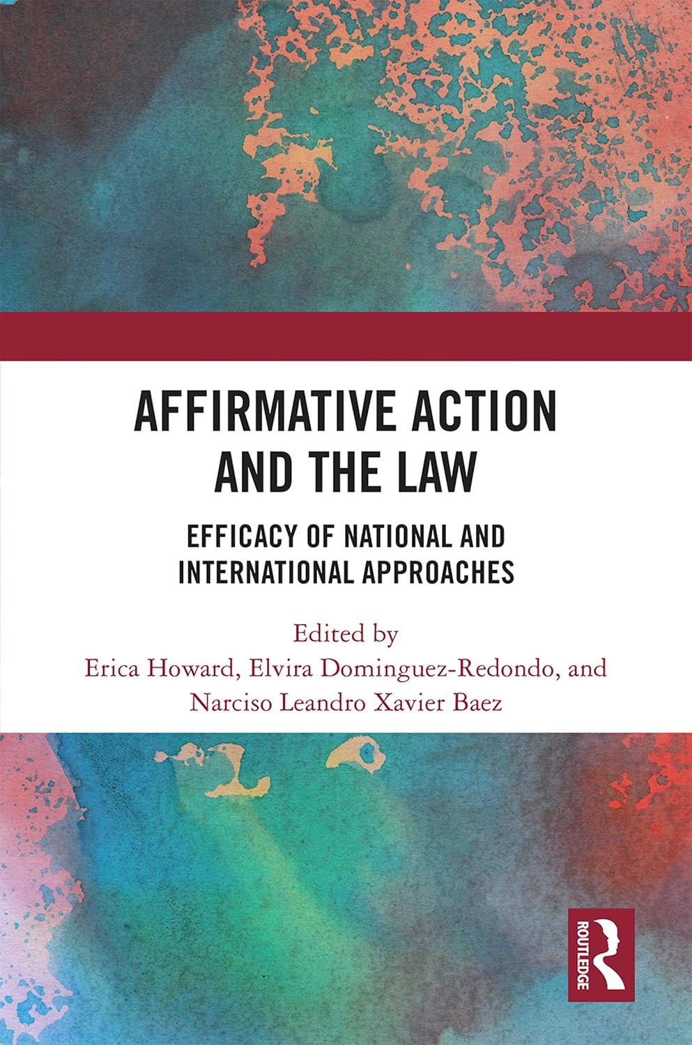 Affirmative Action and the Law: Efficacy of National and International Approaches
