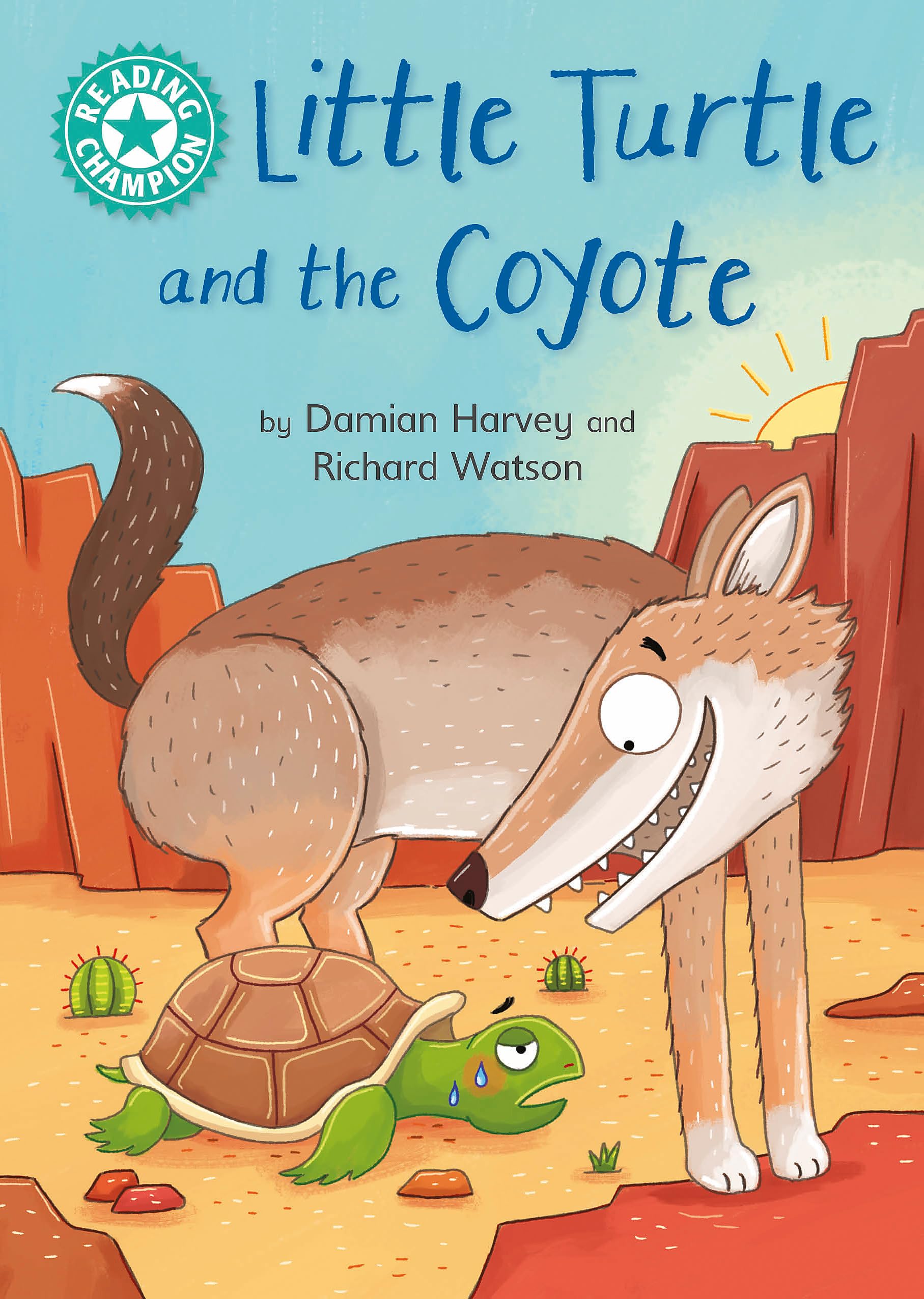 Little Turtle and the Coyote: Independent Reading Turquoise 7 (Reading Champion)