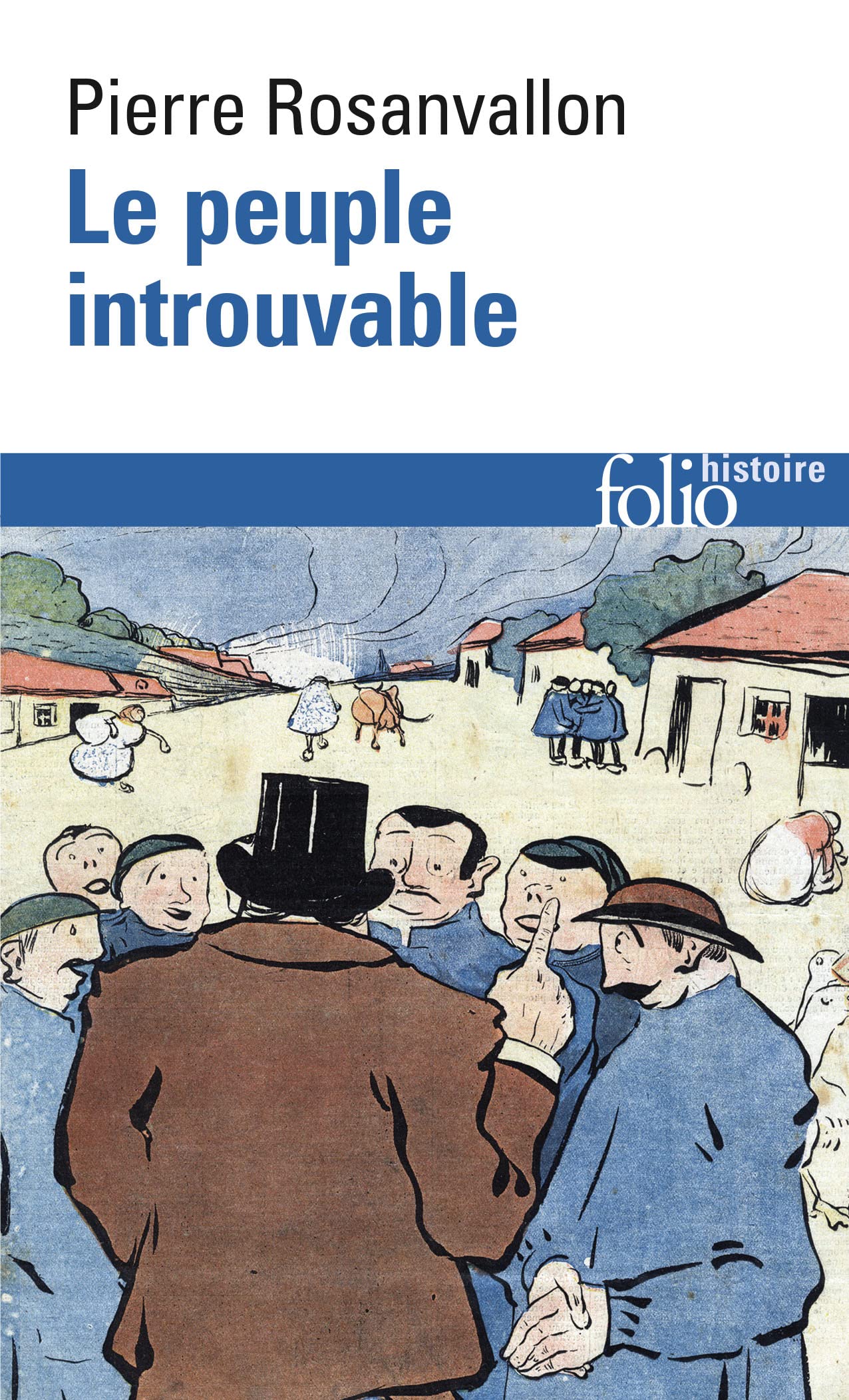 Peuple Introuvable: Histoire de la représentation démocratique en France: A41831 (Folio Histoire)