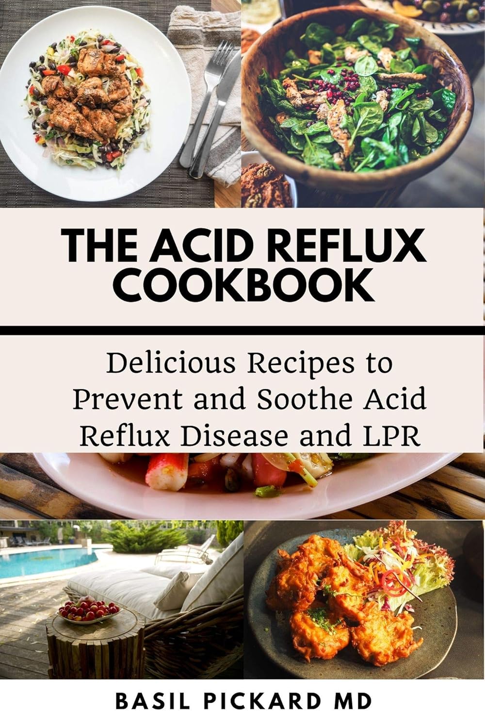 THE ACID REFLUX COOKBOOK Delicious Recipes to Prevent and Soothe Acid