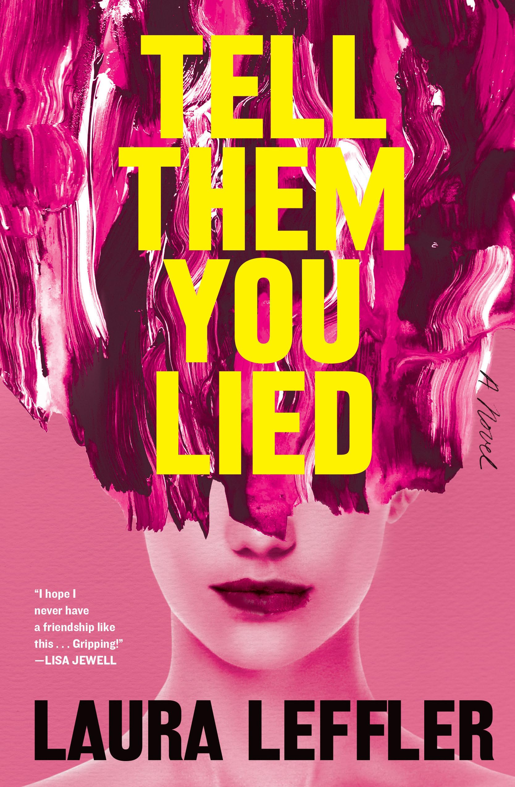 Buy Tell Them You Lied: A Psychological Thriller about Bad Friends — BookShops.in