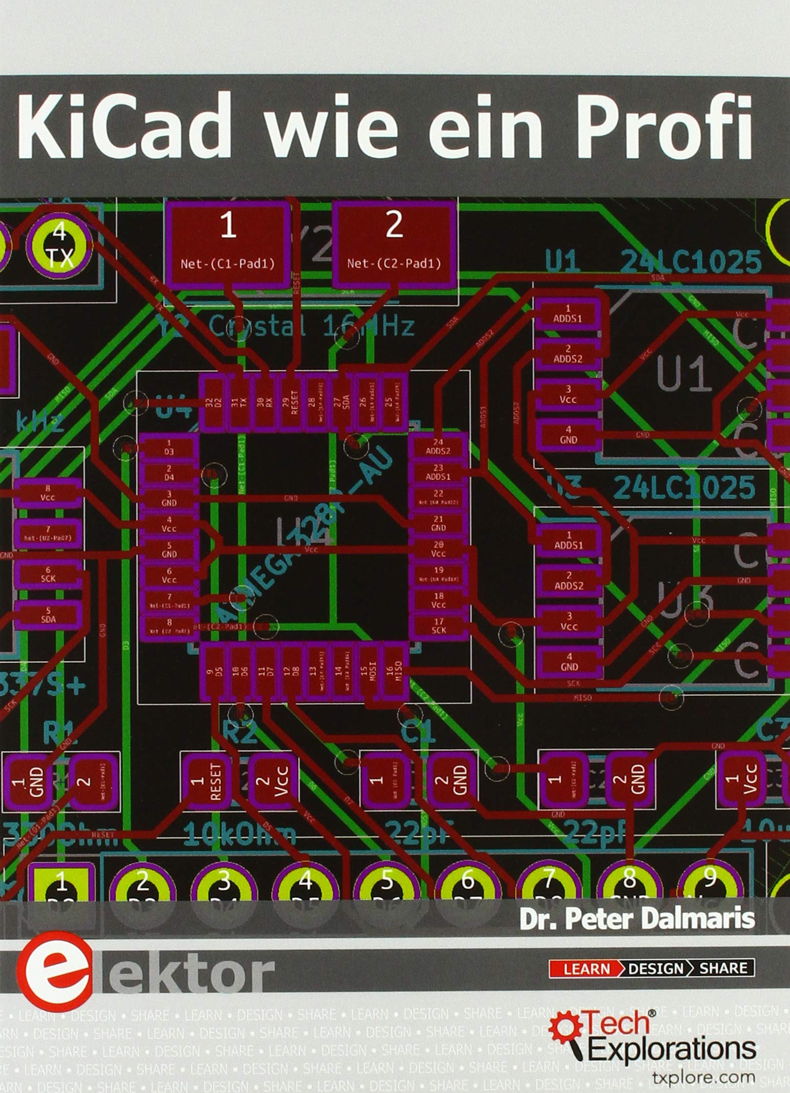 KiCad wie ein Profi: Ein praktischer Leitfaden zum Erlernen des weltweit beliebtesten Open-Source-Tools für PCB-Design