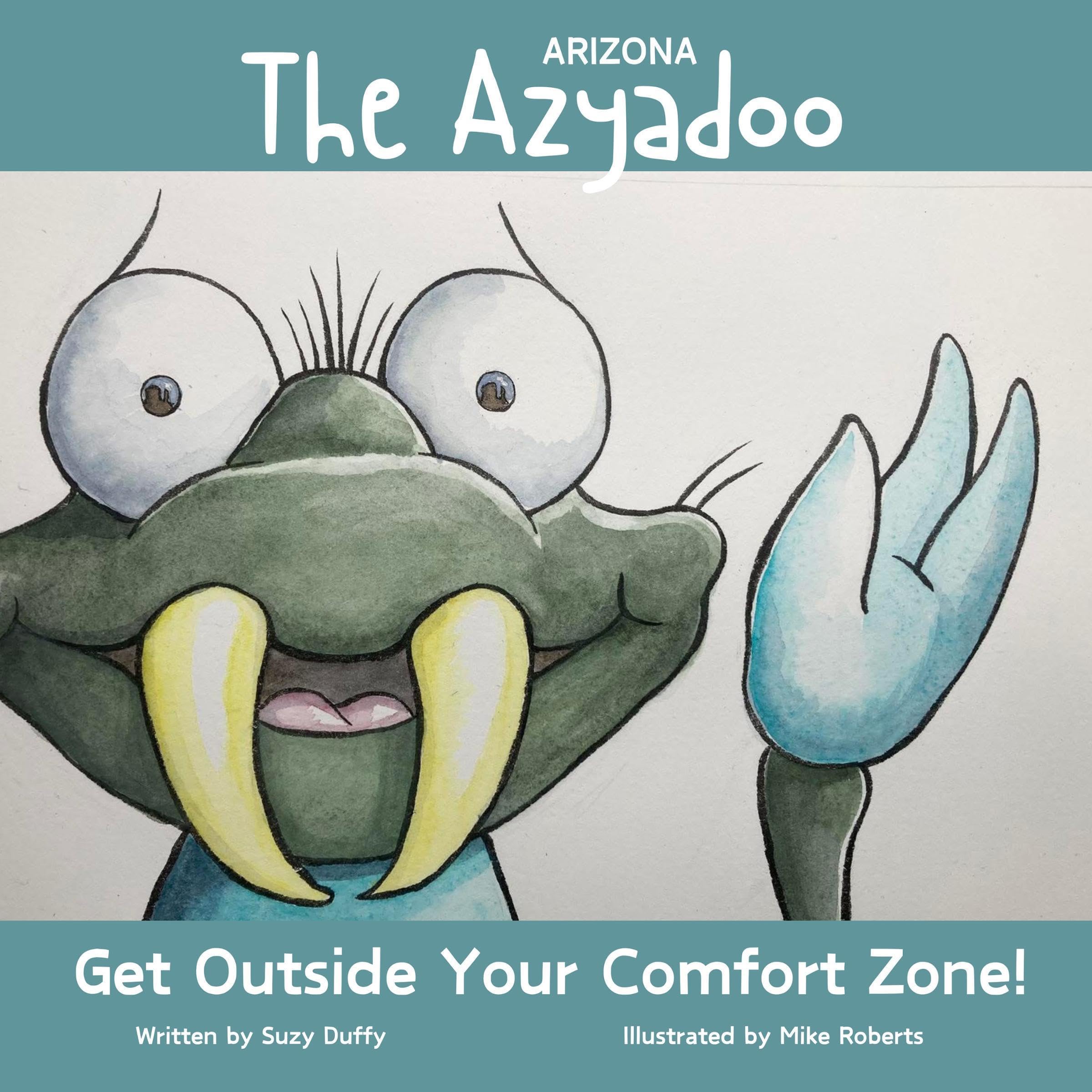 Cover art for The Arizona Azyadoo: Get Outside Your Comfort Zone!