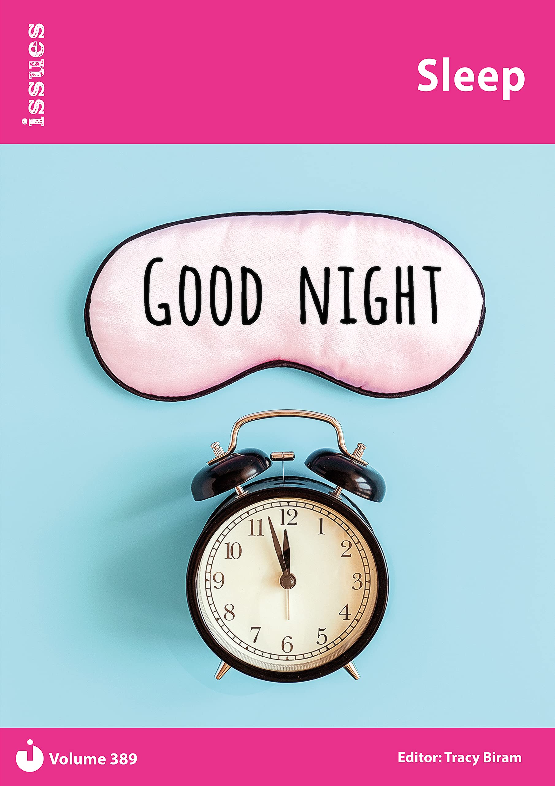 Sleep: Vol 389 (Issues Series): Issues: PSHE & RSE Resources For Key Stage 3 & 4