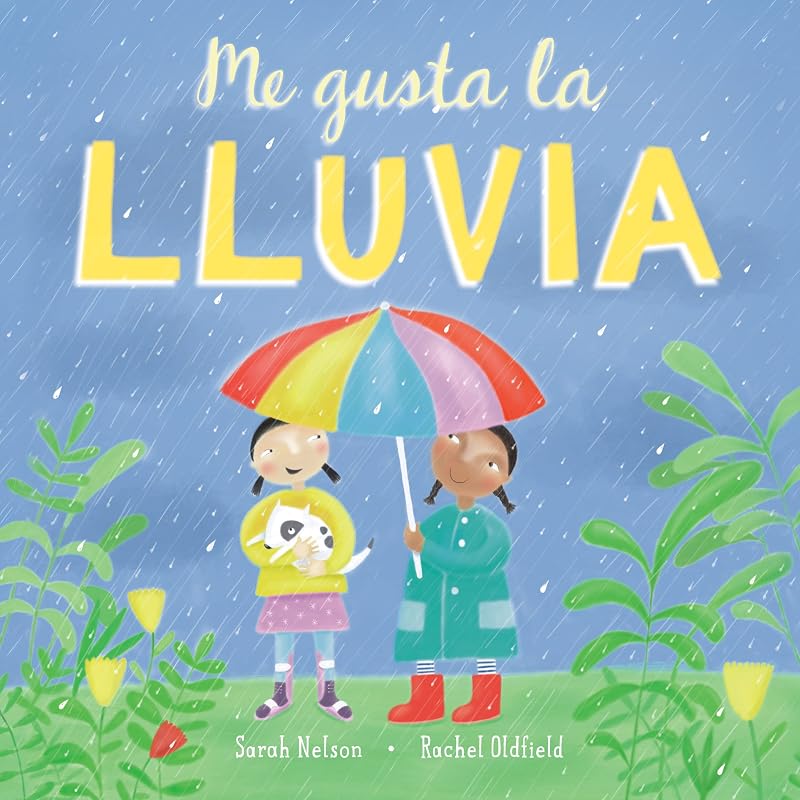 Me gusta la lluvia (I Like the Weather) (Spanish Edition)