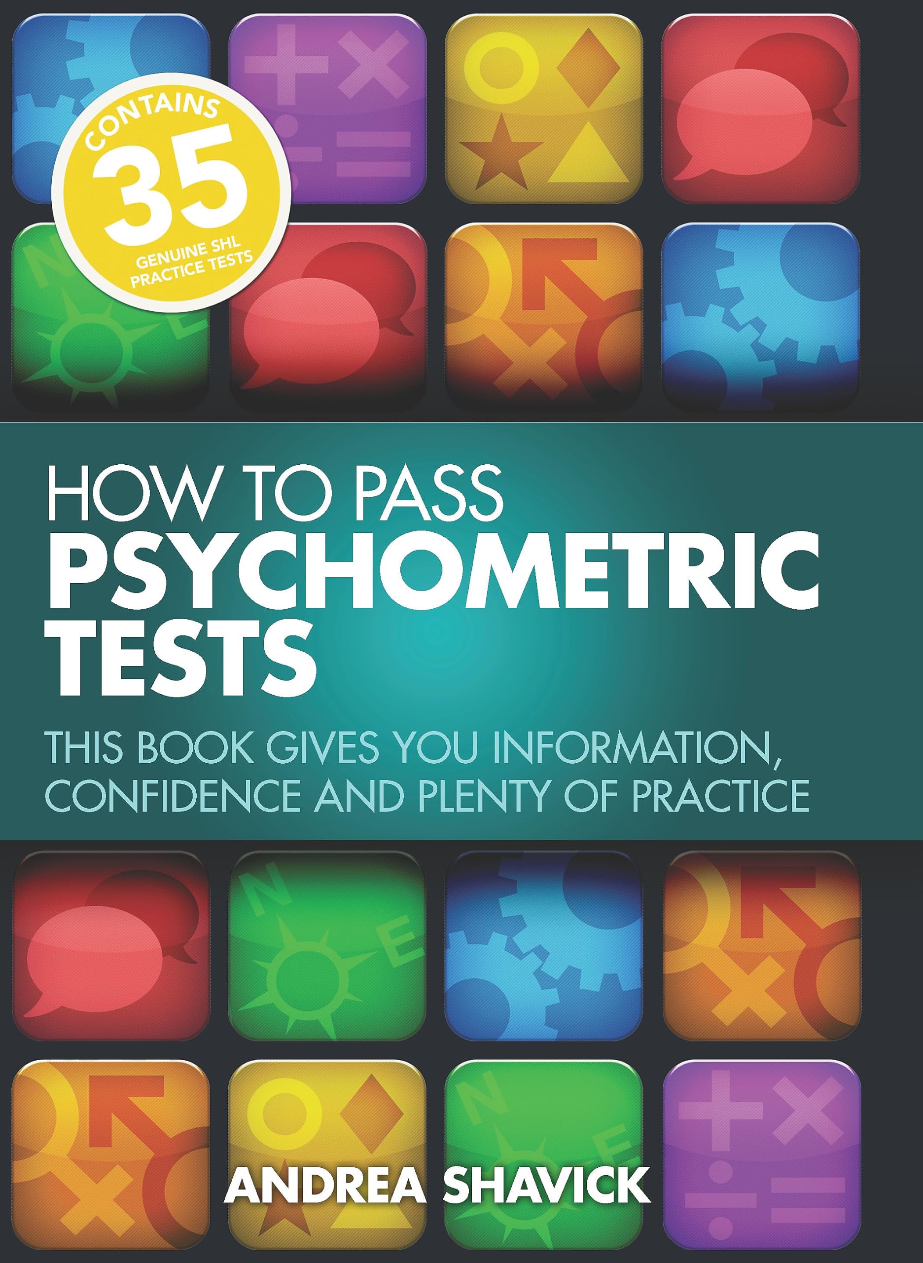 How to Pass Psychometric Tests: 3rd edition,Andrea Shavick