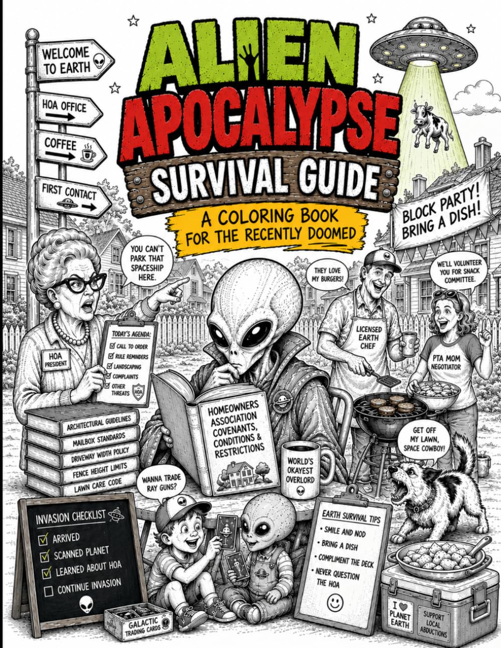 Alien Apocalypse Survival Guide.: A Coloring Book for the Recently Doomed