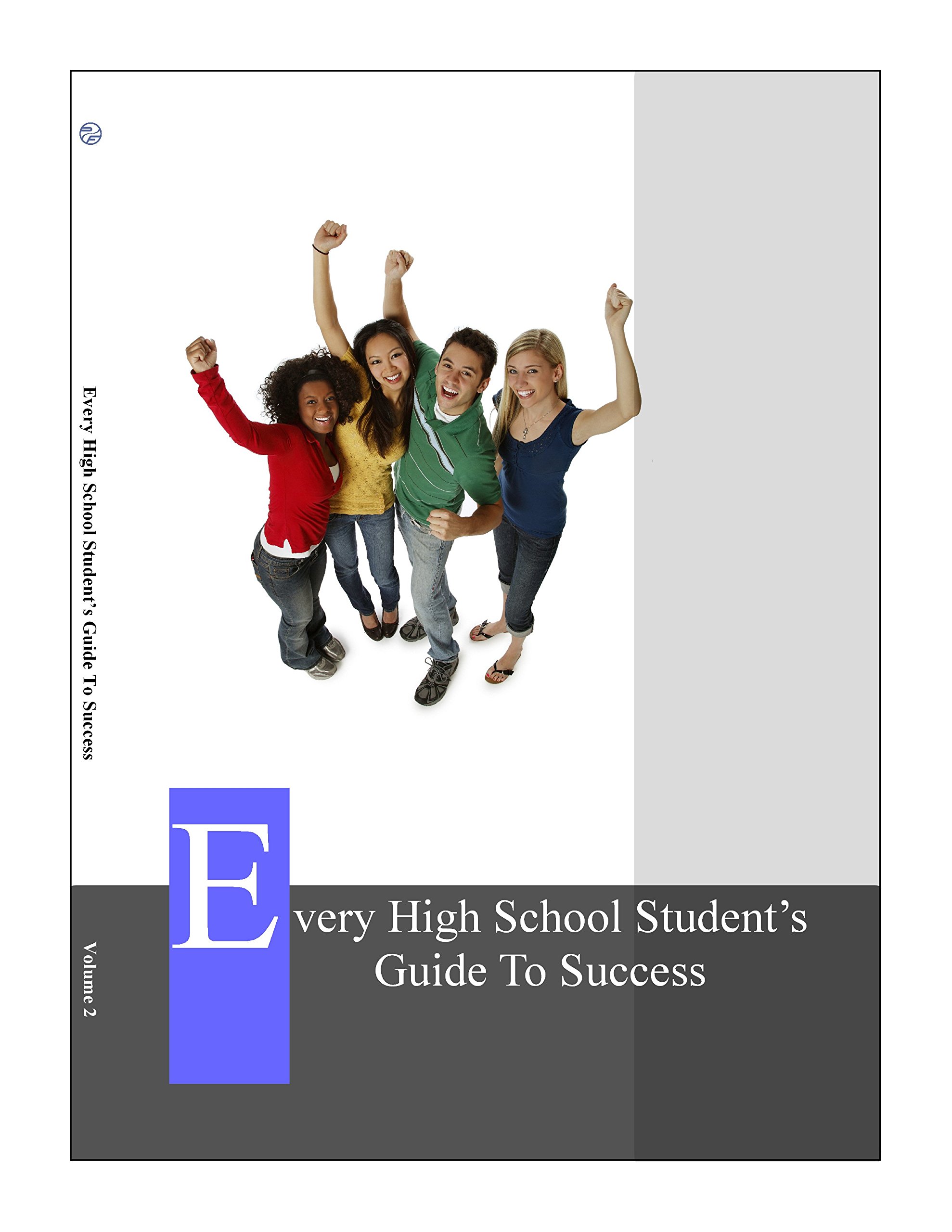 Every High School Student's Guide To Success