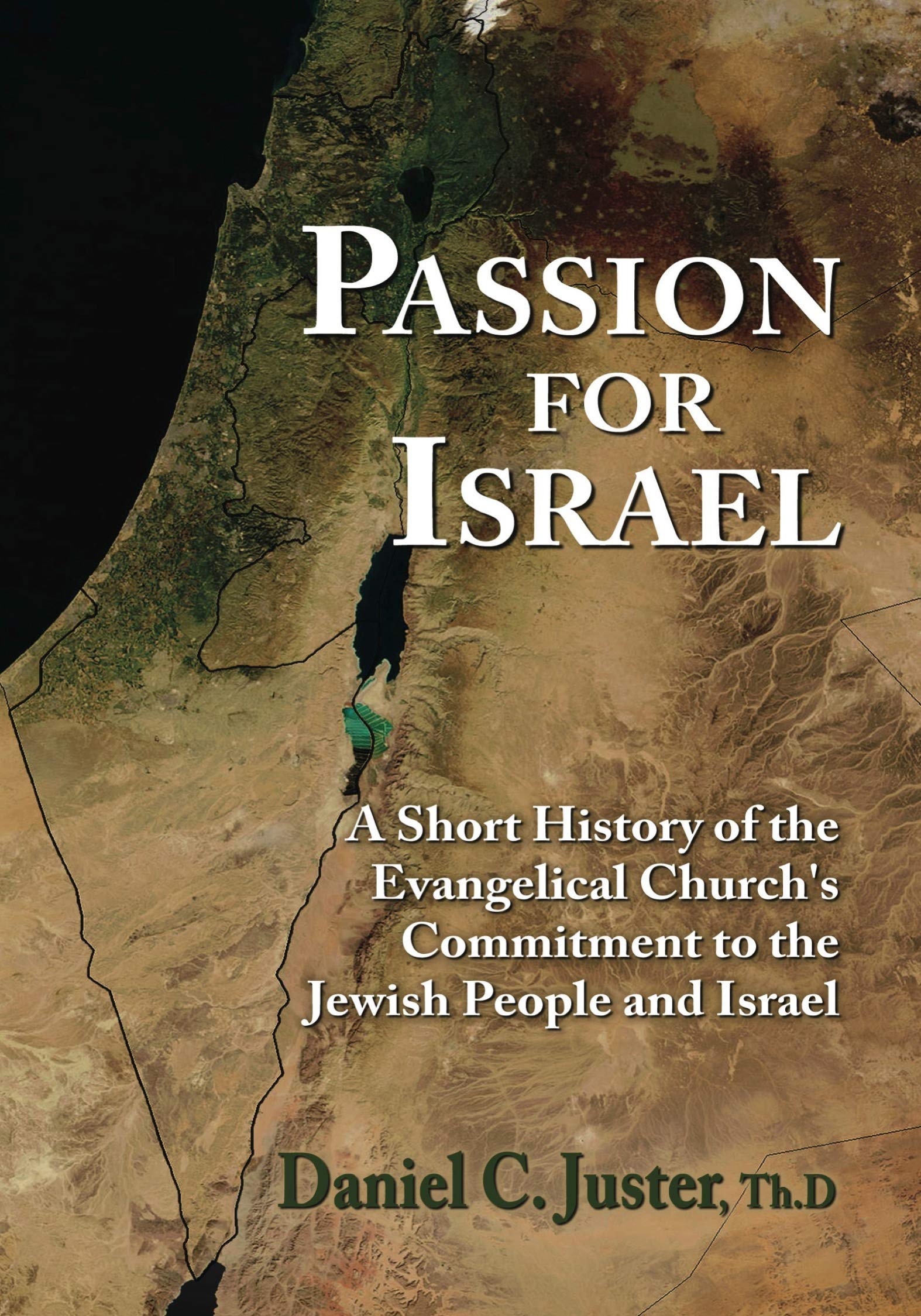 Buy Passion for Israel: A Short History of the Evangelical Church's Commitment to the Jewish People and Israel — BookShops.in