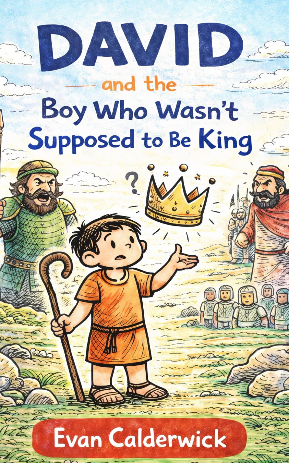 David and the Boy Who Wasn’t Supposed to Be King