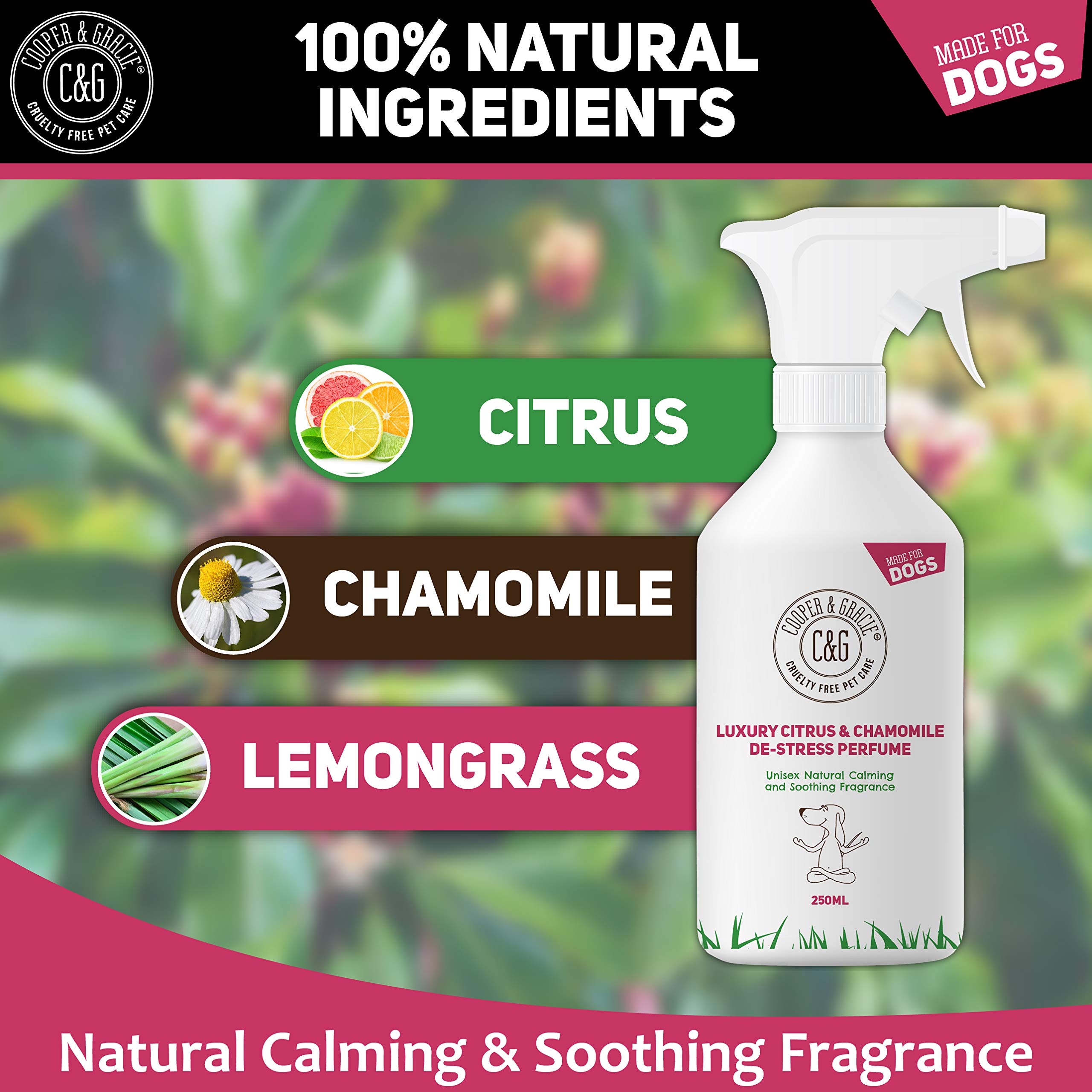 C&G Pets | De Stress Perfume Spray pour chien 250 ml | Parfum pour chien | Eau de Cologne pour chien pour calmer les chiots nerveux et anxieux | Huiles essentielles d'agrumes et de camomille et de