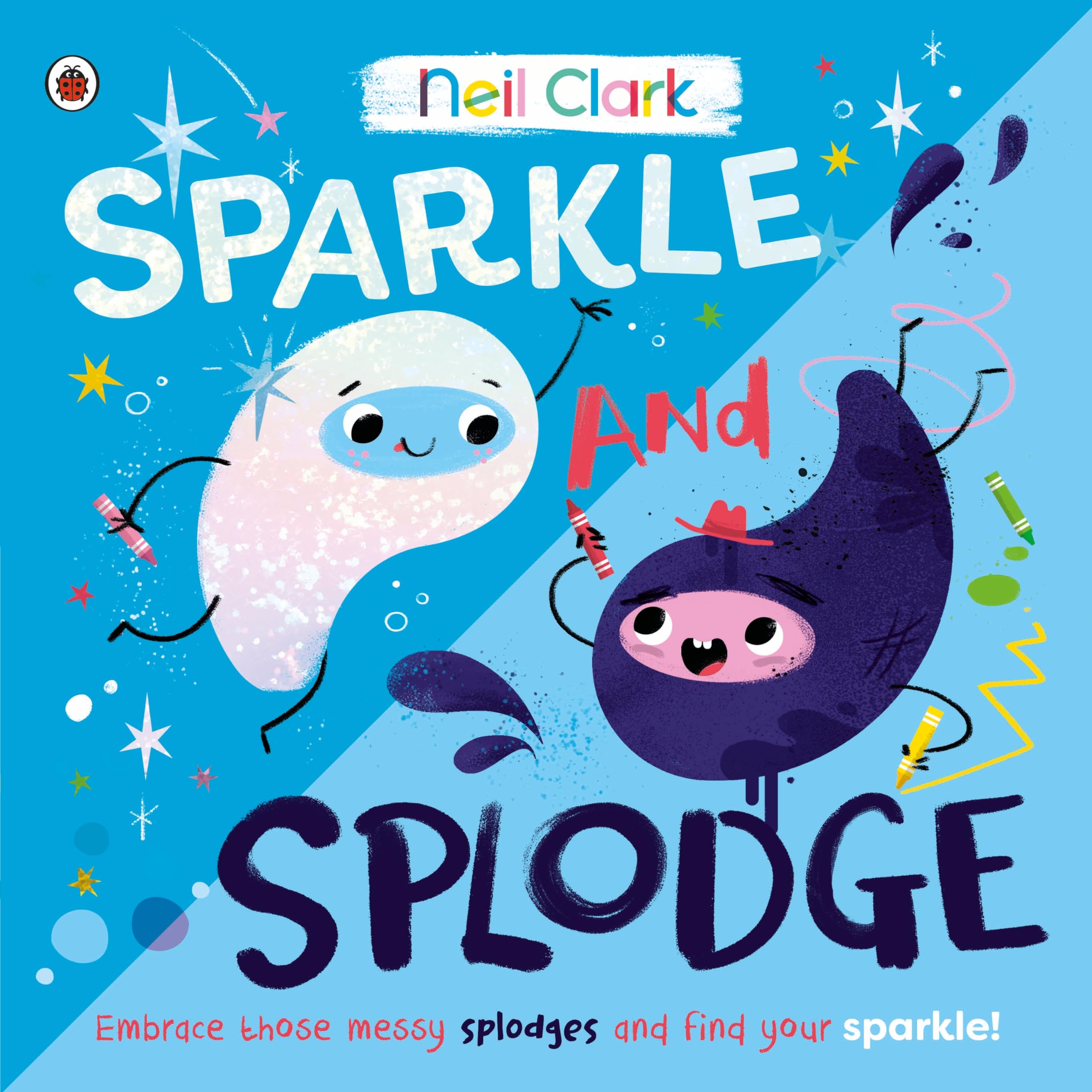 Sparkle and Splodge: A positive picture book about celebrating differences and learning from others: 3 (Crash Bang Wallop, 3)