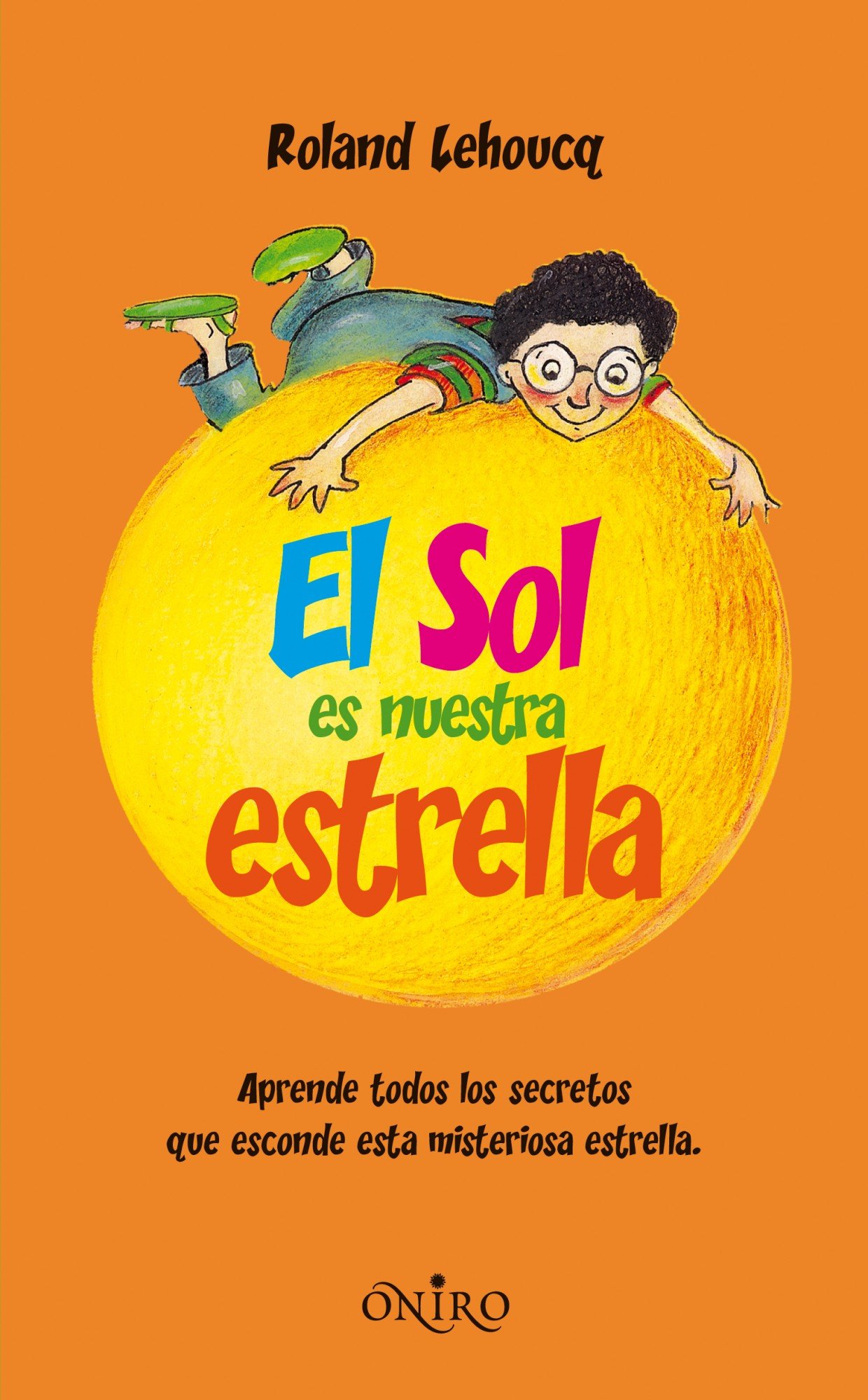 El sol es nuestra estrella (ONIRO - EL JUEGO DE LA CIENCIA)