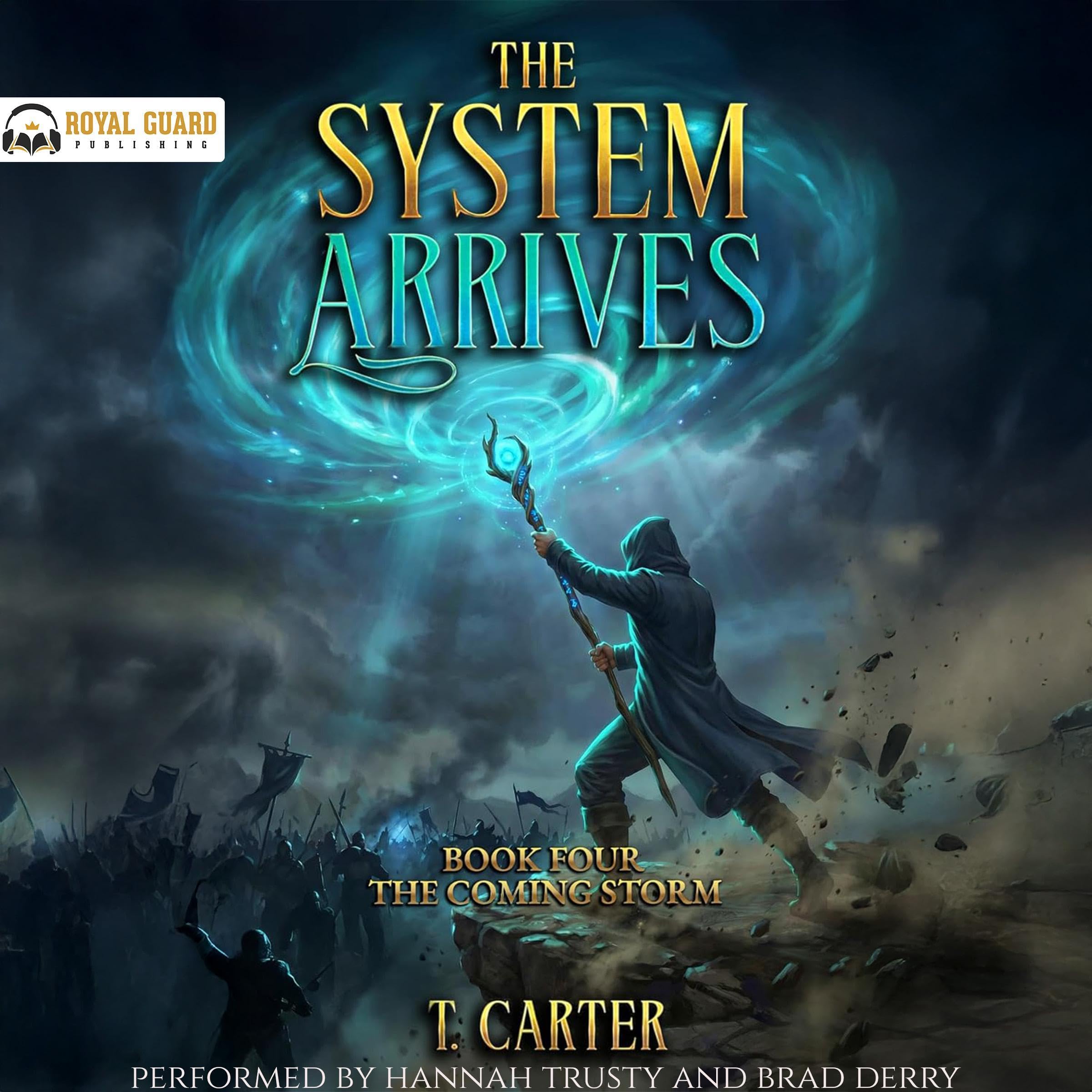 The System Arrives: The Coming Storm