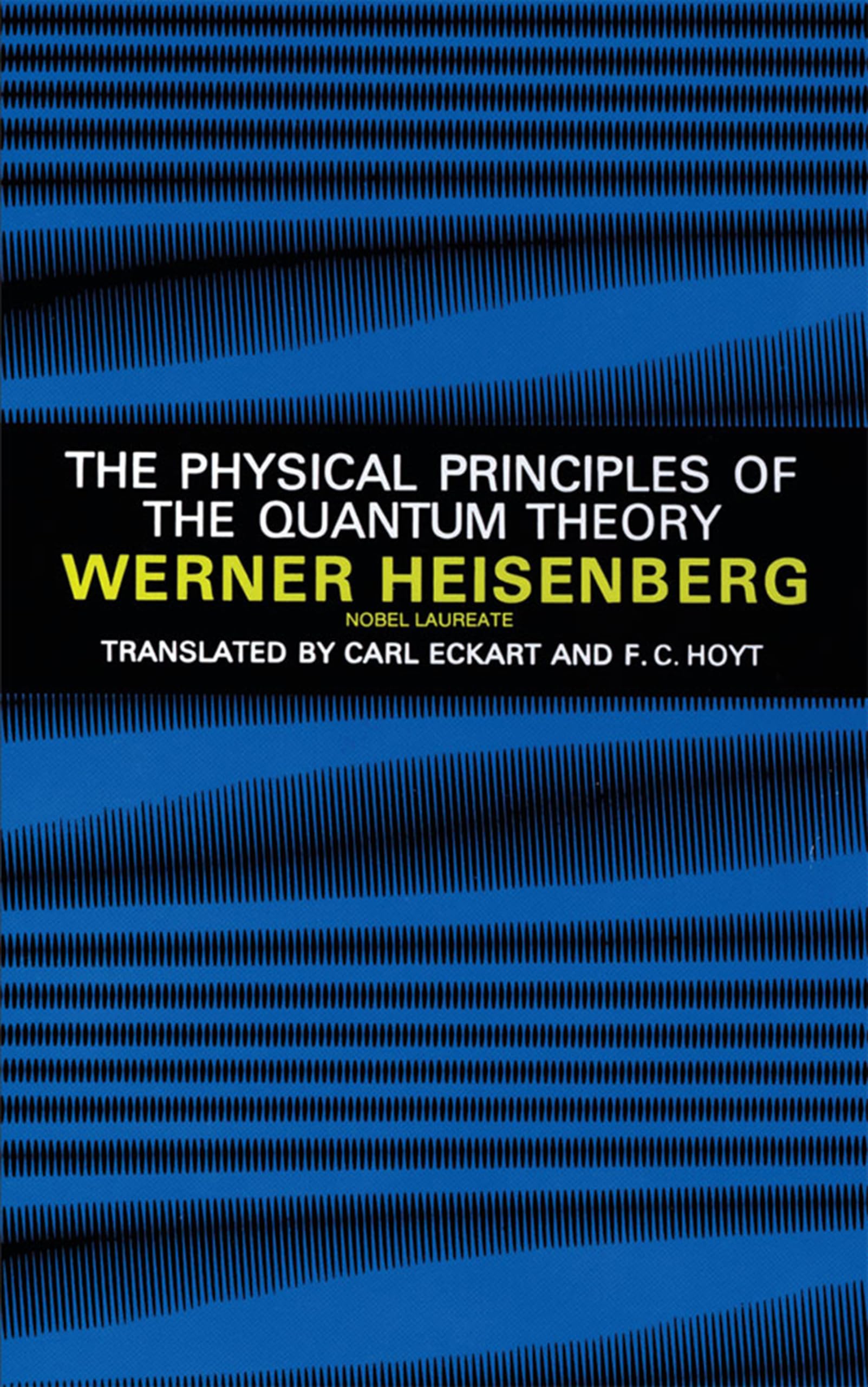 Physical Principles of the Quantum Theory (Dover Books on Physics)