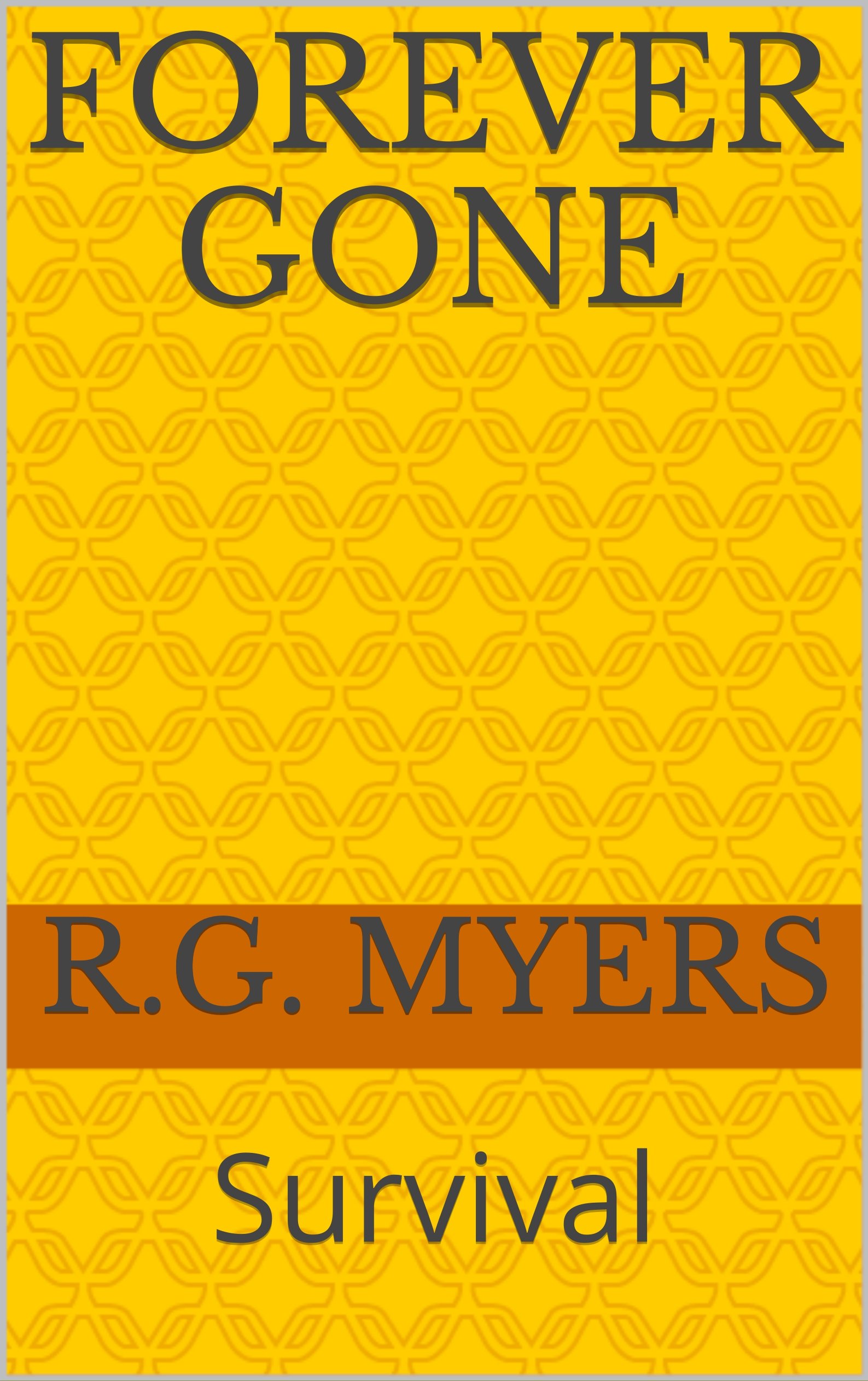 Forever Gone: Survival