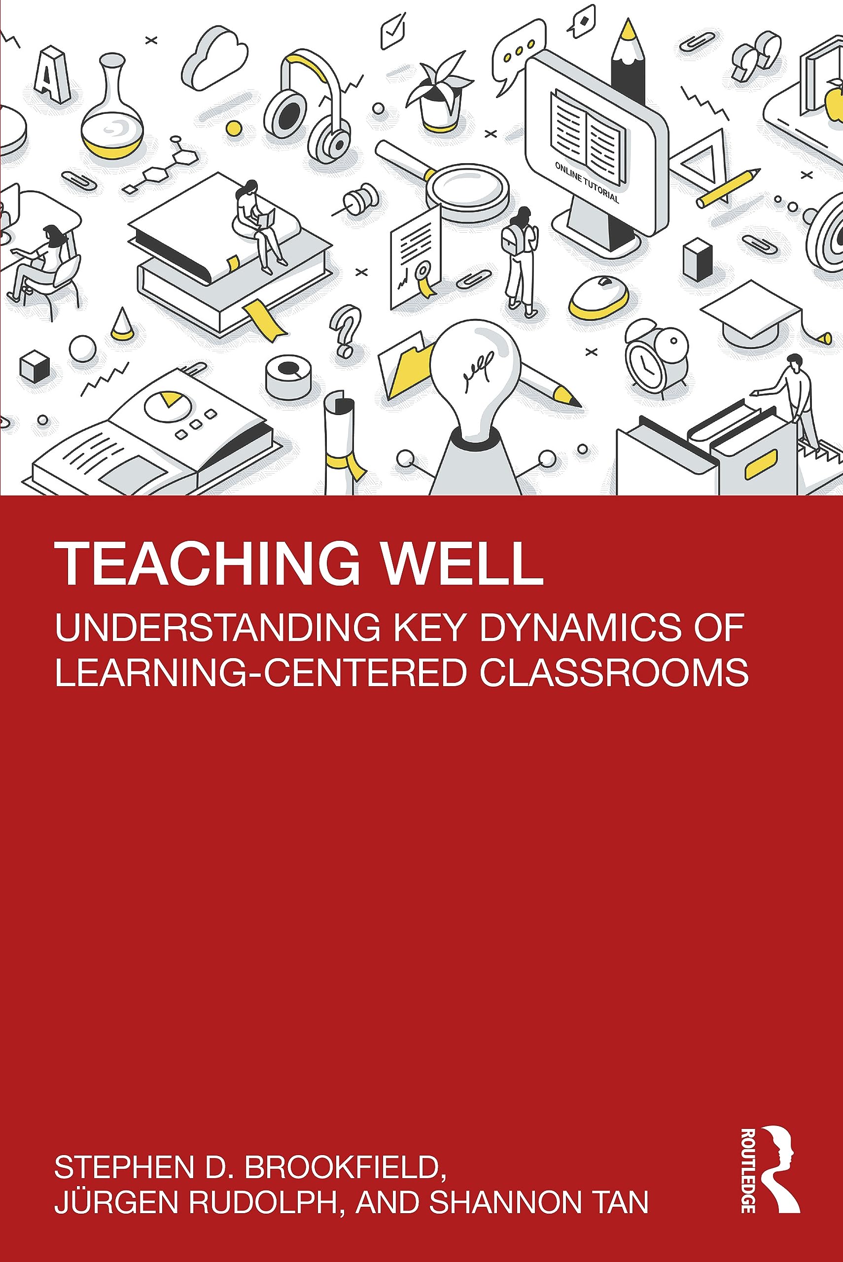 Teaching Well: Understanding Key Dynamics of Learning-Centered ...