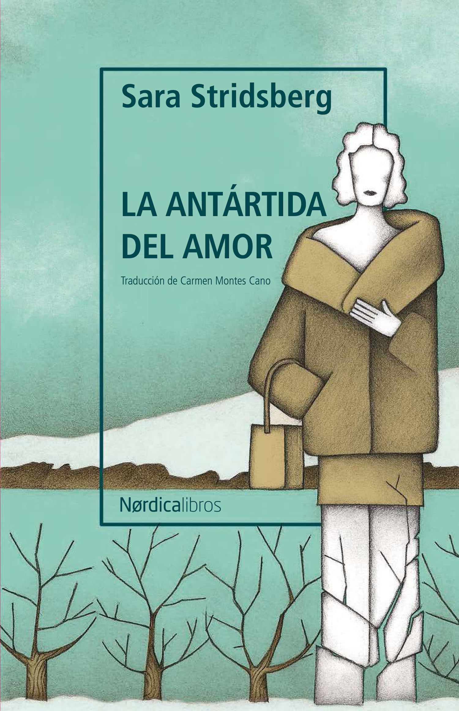 La antártida del amor (Letras Nórdicas)