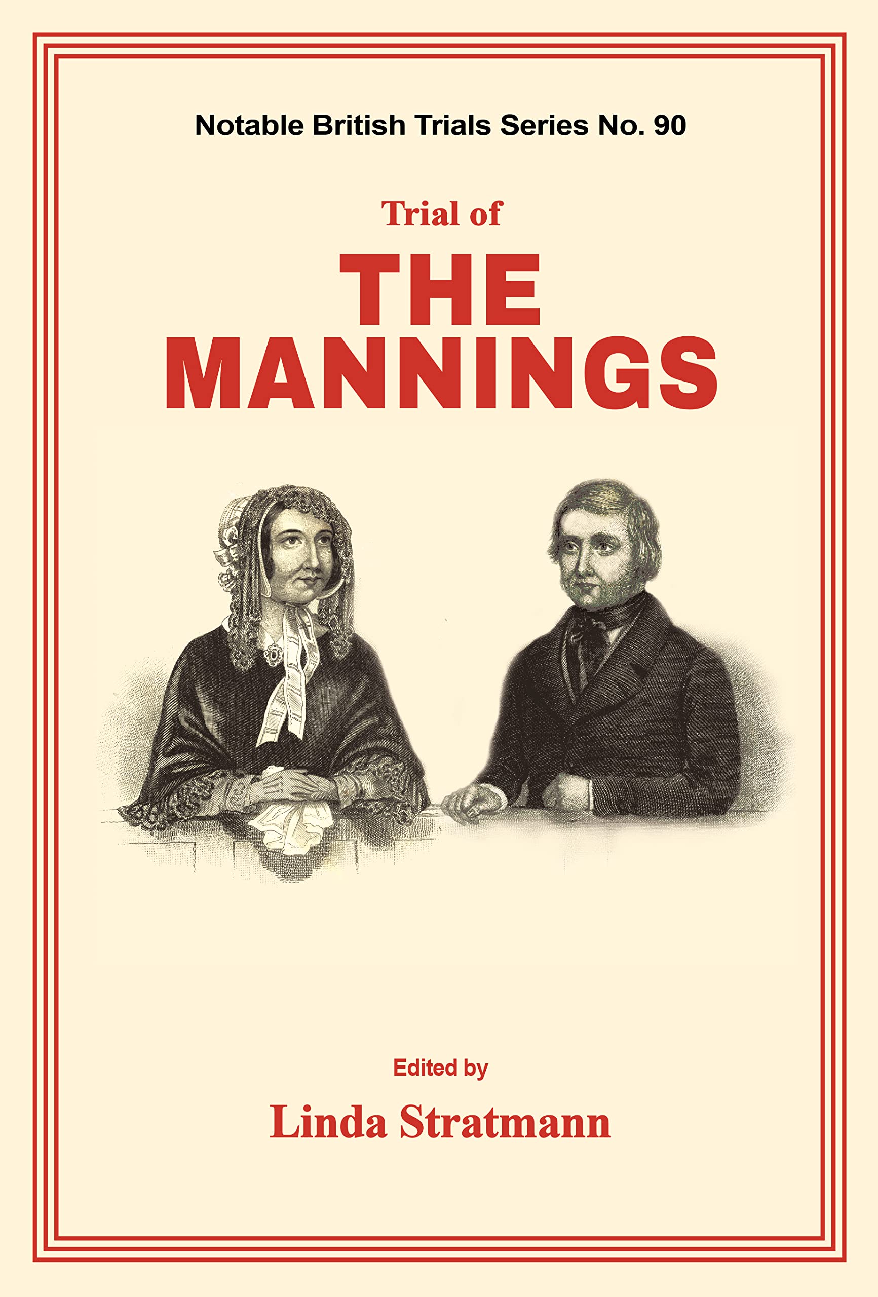 Trial of the Mannings (Notable British Trials, 90)