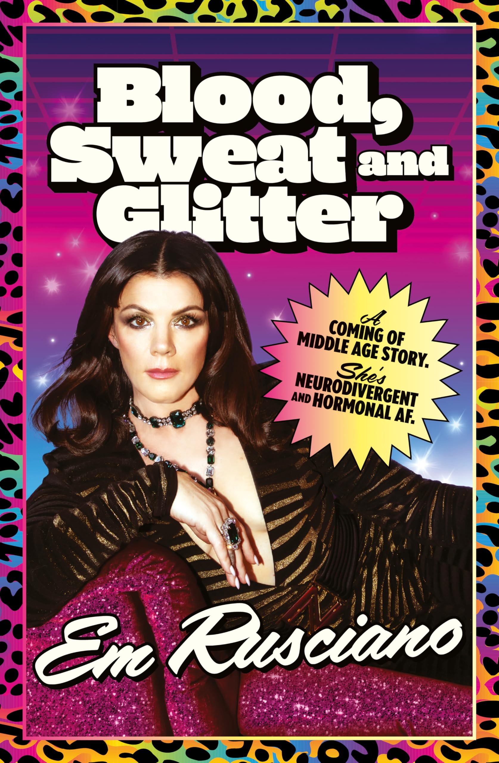 Blood, Sweat and Glitter