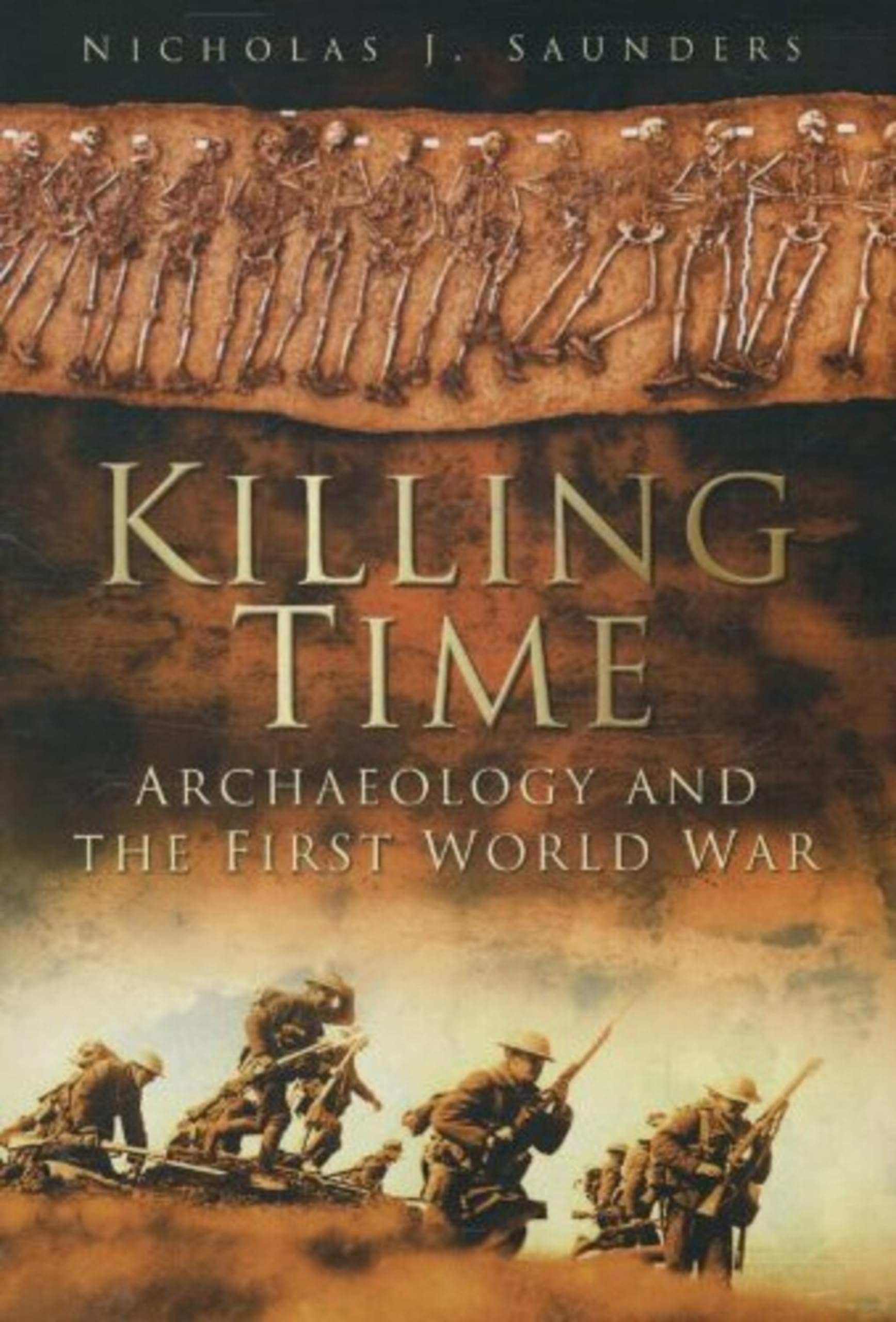 Killing Time: Archaeology And The First World War