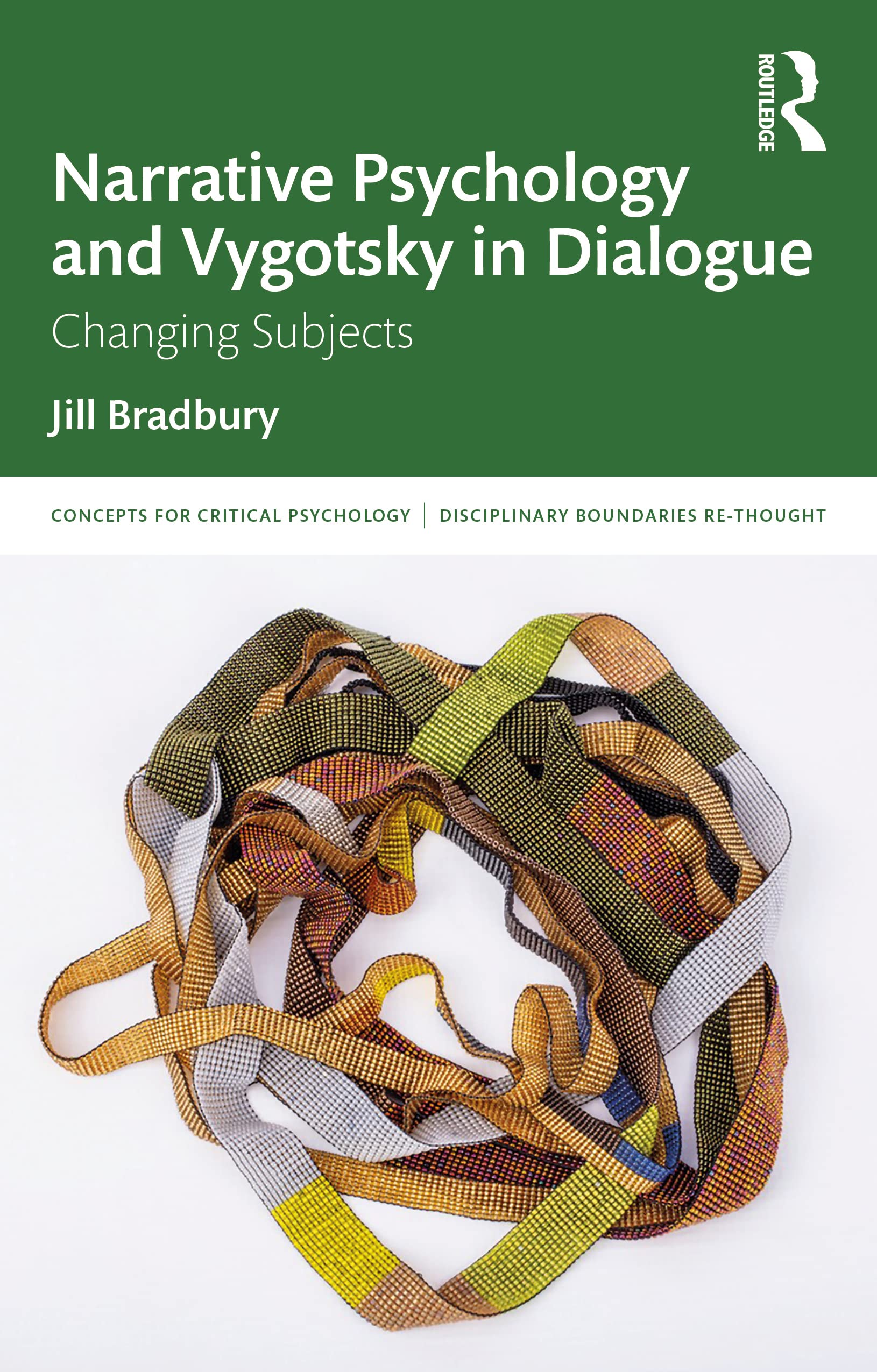 Narrative Psychology and Vygotsky in Dialogue: Changing Subjects (Concepts for Critical Psychology)