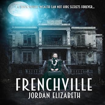 Frenchville Audiobook by Jordan Elizabeth episode artwork