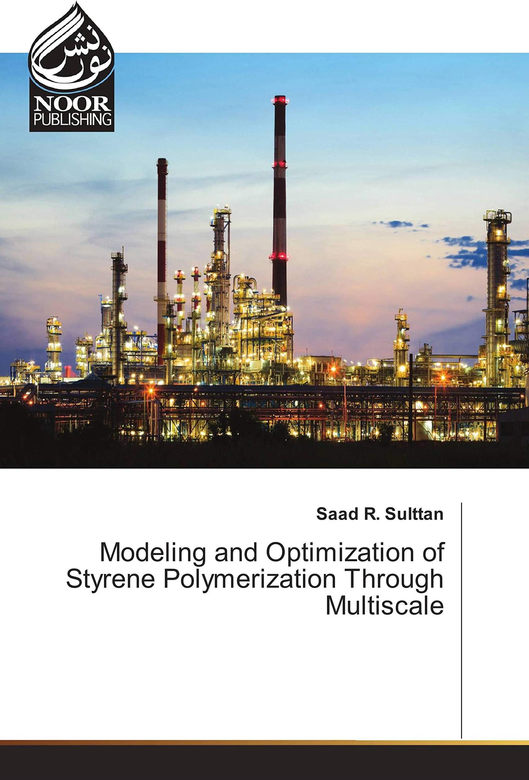 Modeling and Optimization of Styrene Polymerization Through Multiscale